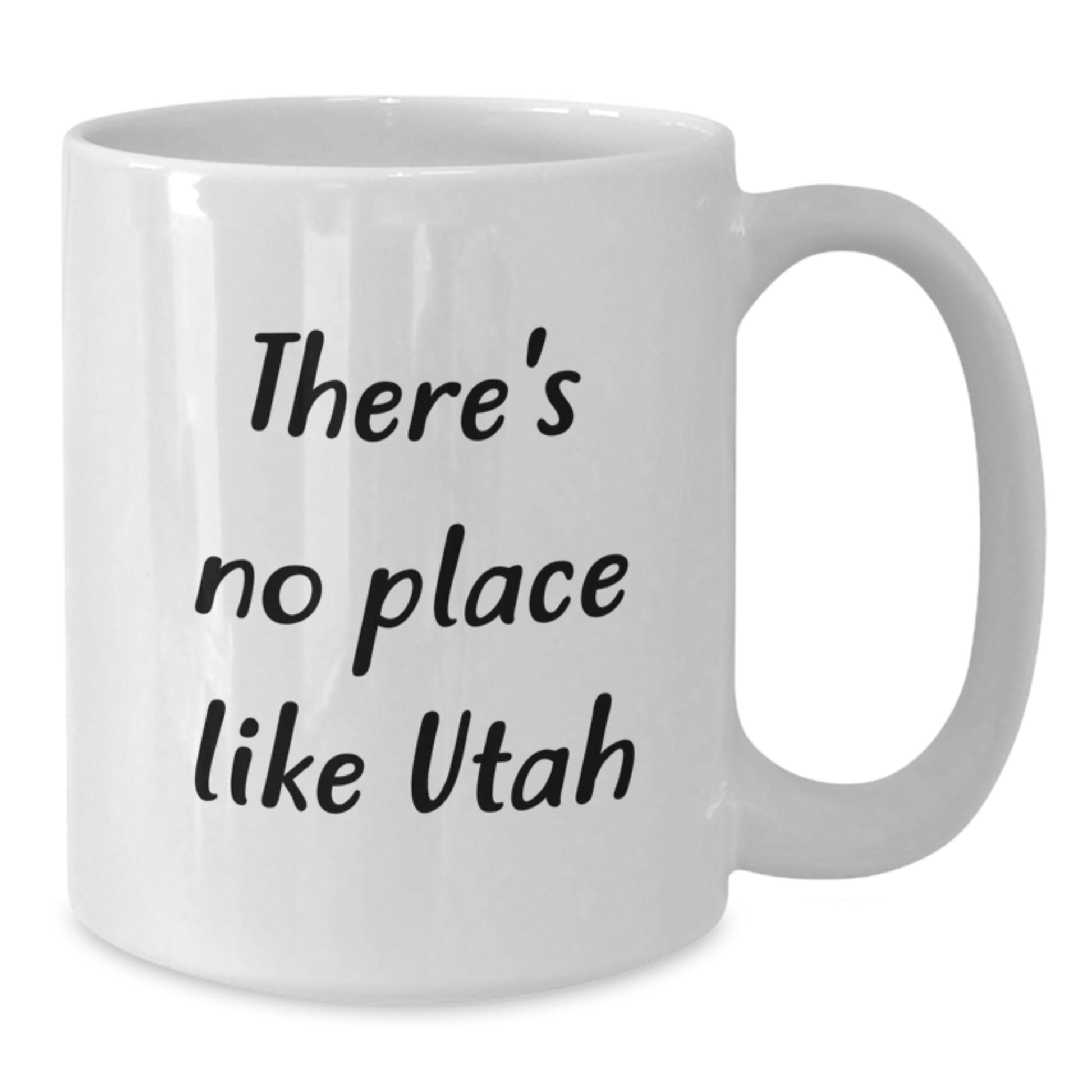 Utah White Coffee Mug Funny Quote Gifts from Friends for Christmas - 'There's No Place Like Utah' - White 11oz and 15oz Ceramic - Additional