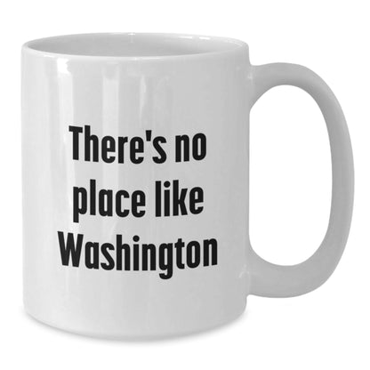 Washington White Coffee Mugs Funny Quote Gifts from Men to Friends and Family for Christmas Unique Presents - Additional