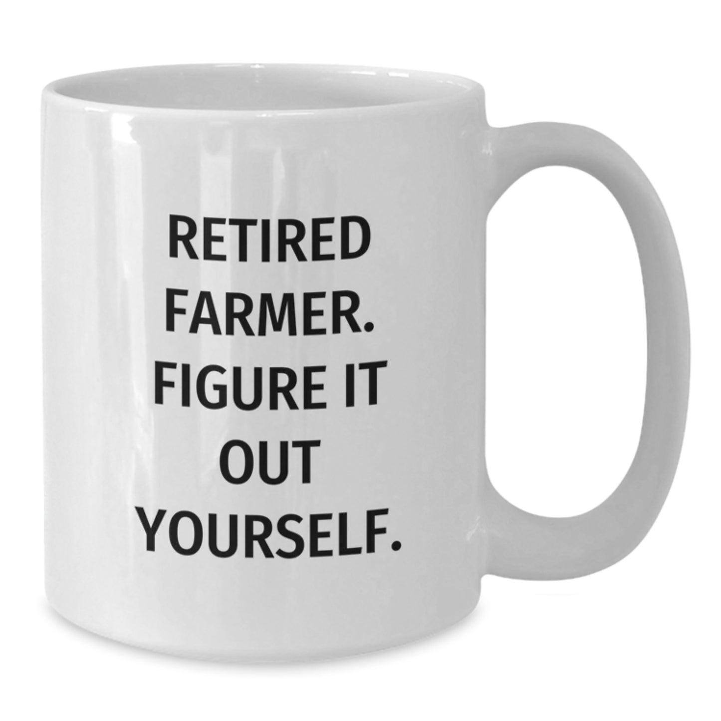 Funny Farmer Gifts from Men to Family, White Coffee Mug with 'Retired Farmer. Figure It Out Yourself.' Quote for Christmas Unique Presents - Additional