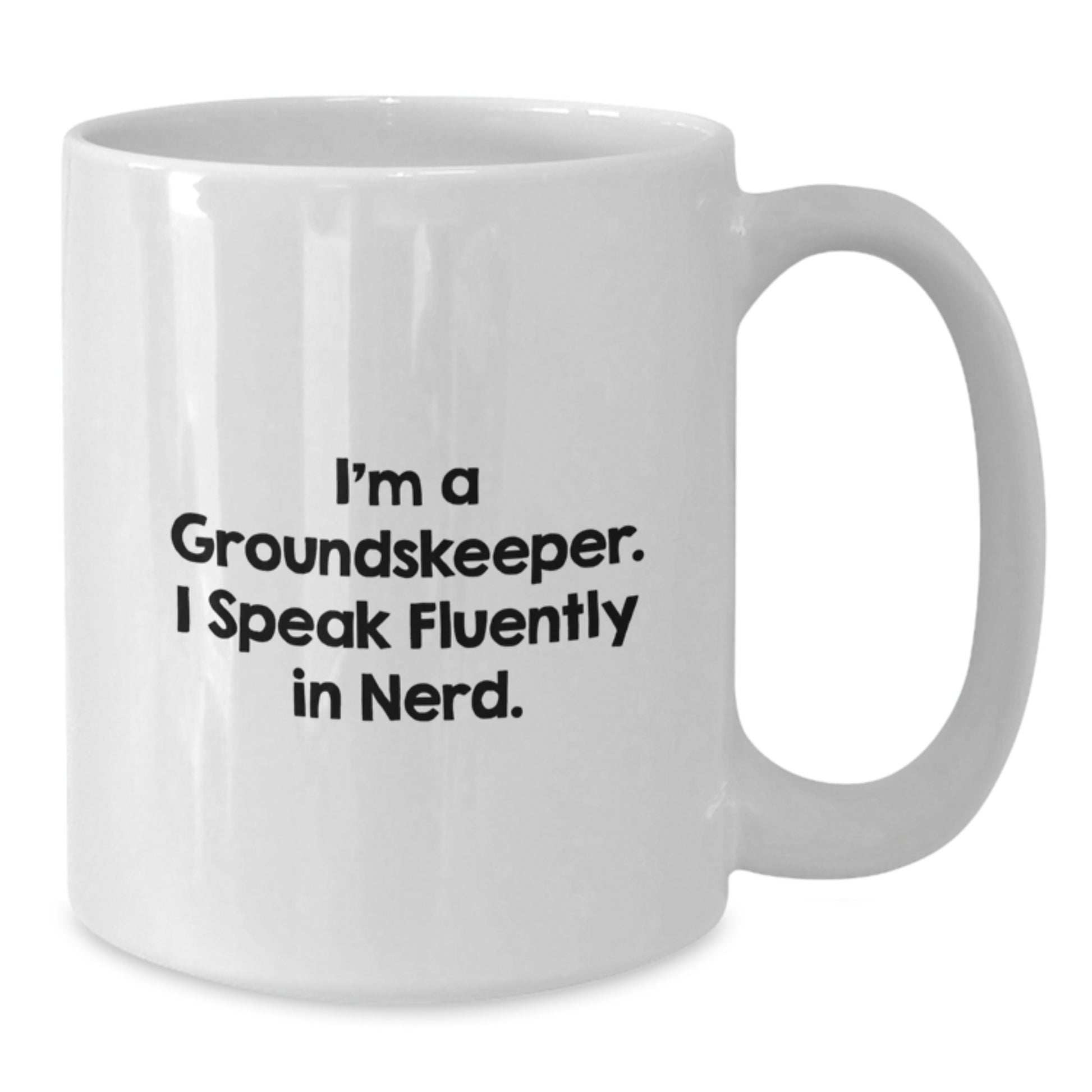 Funny groundskeeper White Coffee Mug Gifts from Men to Friends, groundskeeper Birthday Unique Presents for groundskeeper - Additional