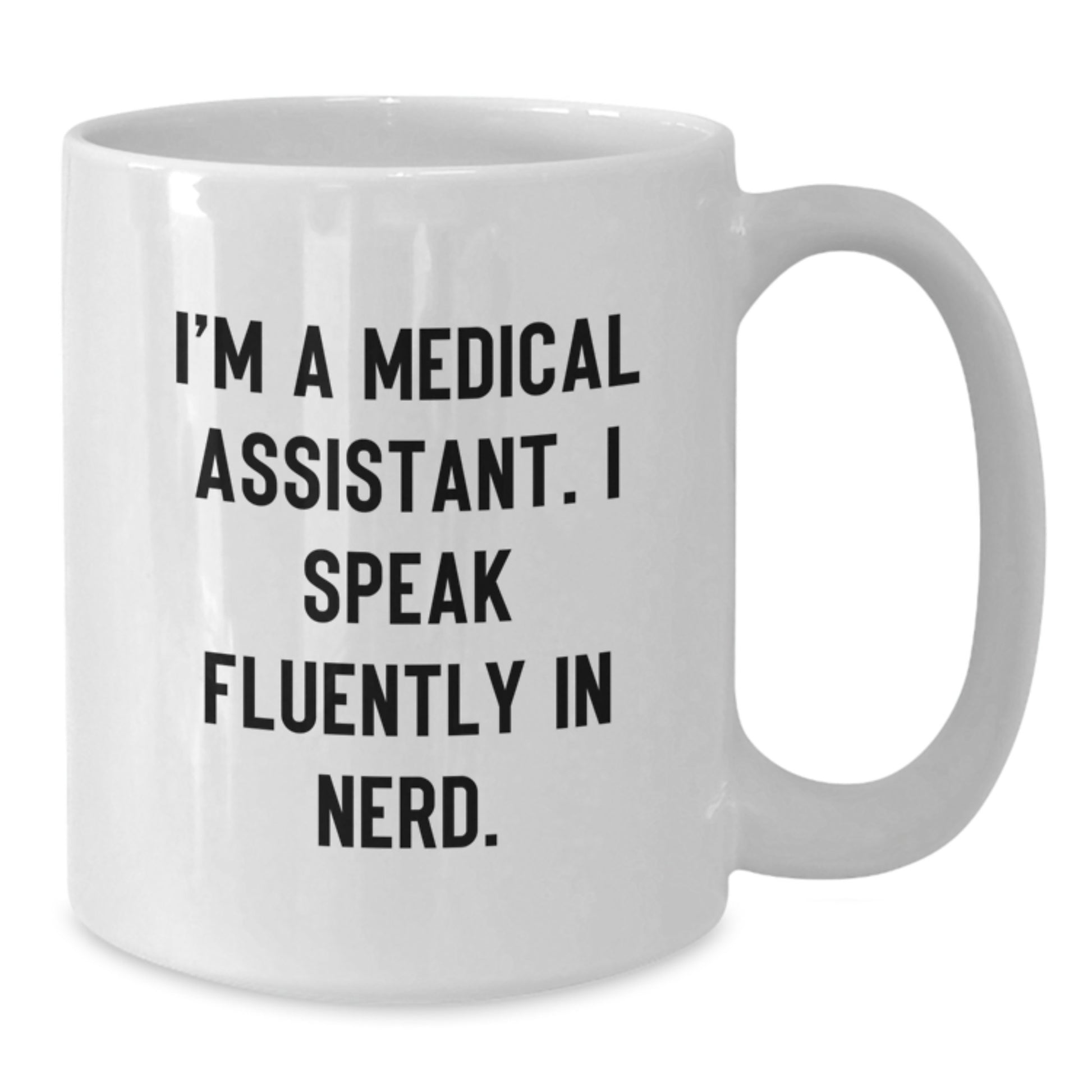 Medical Assistant Quotes Funny White Coffee Mug Gifts from Friends for Medical Assistant Birthday Unique - Additional