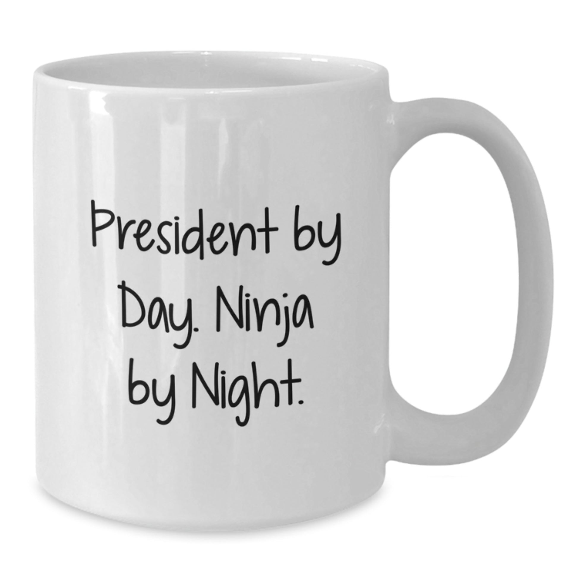 Funny President Gifts for Men, President By Day Ninja By Night White Coffee Mug, White Ceramic Christmas Unique Gift - Additional
