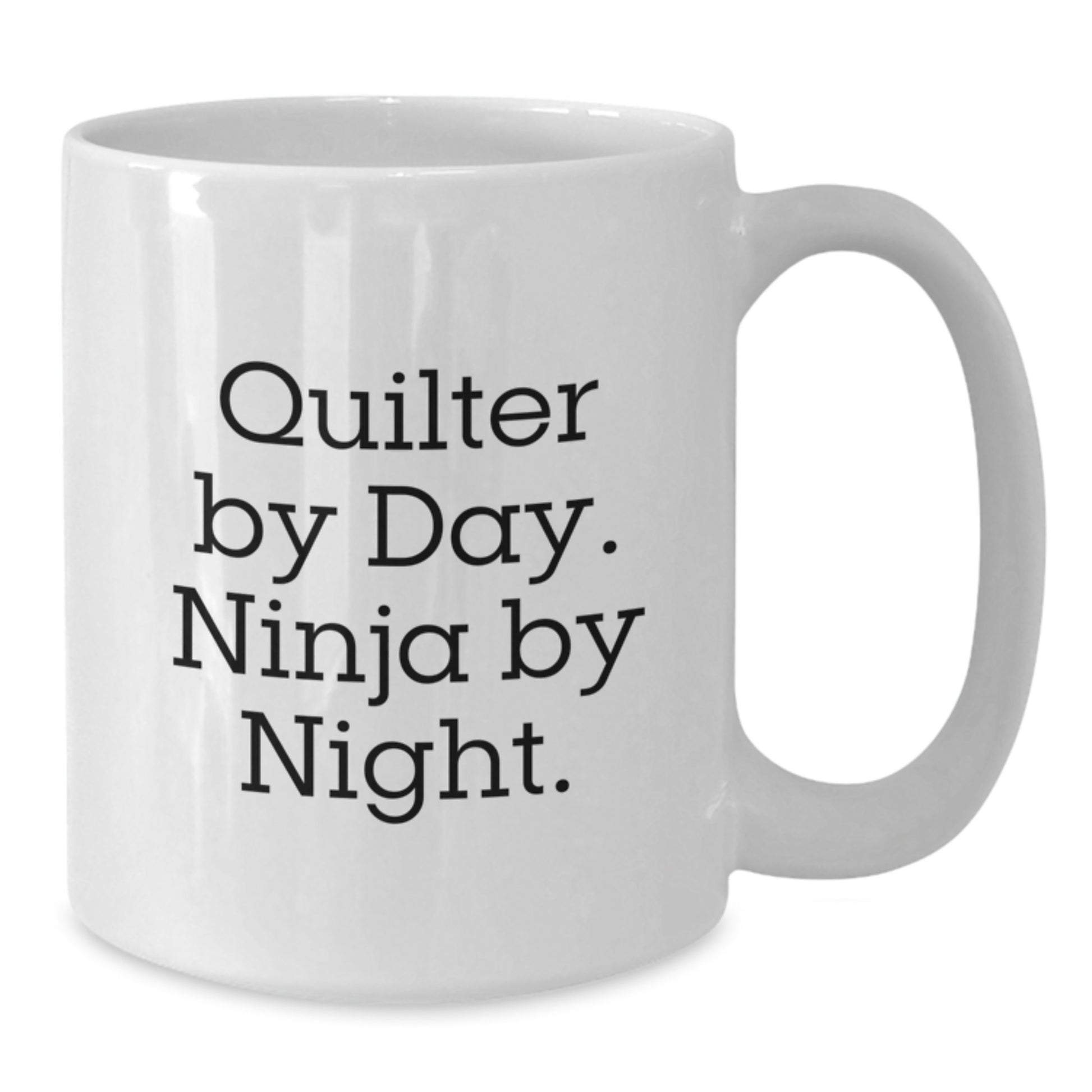 Quilter Gifts from Friends for Christmas Unique White Coffee Mugs - Quilter By Day. Ninja By Night. Funny Quote - Additional