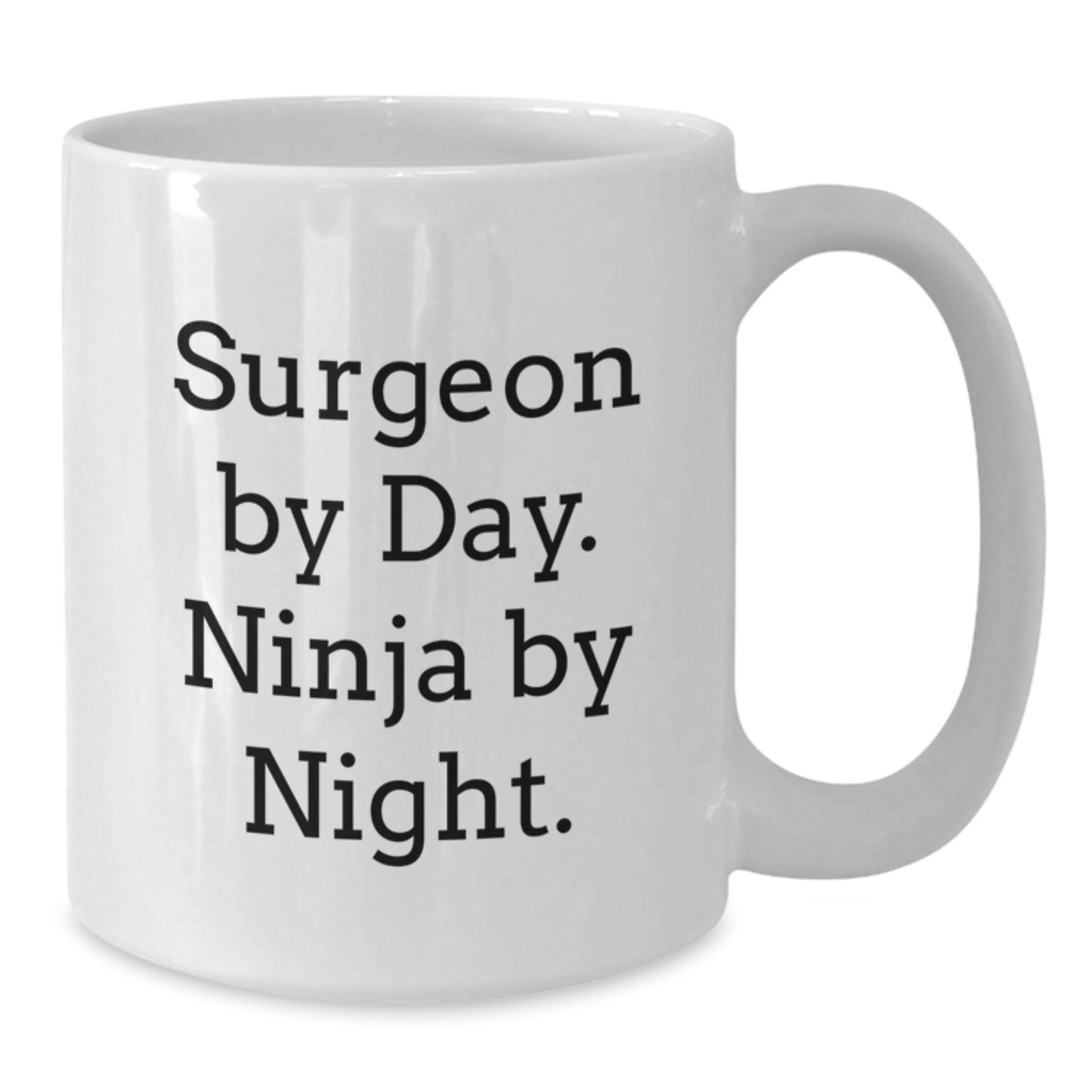 Funny Surgeon Gifts from Friends for Men Surgeons White Coffee Mug By Day. Ninja By Night. Christmas Unique - Additional