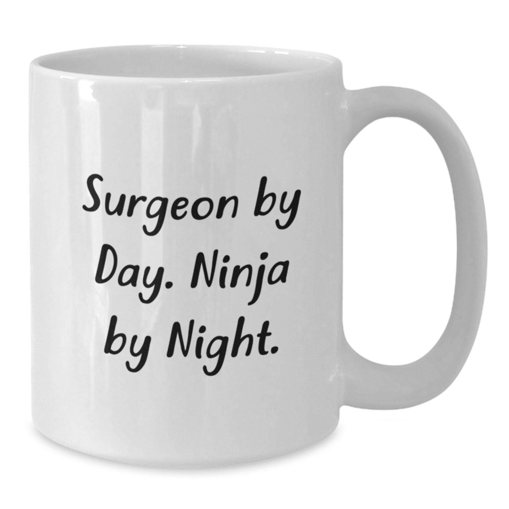 Funny Surgeon Gifts for Men by Day and Ninja by Night White Coffee Mug Christmas Unique Presents - Additional