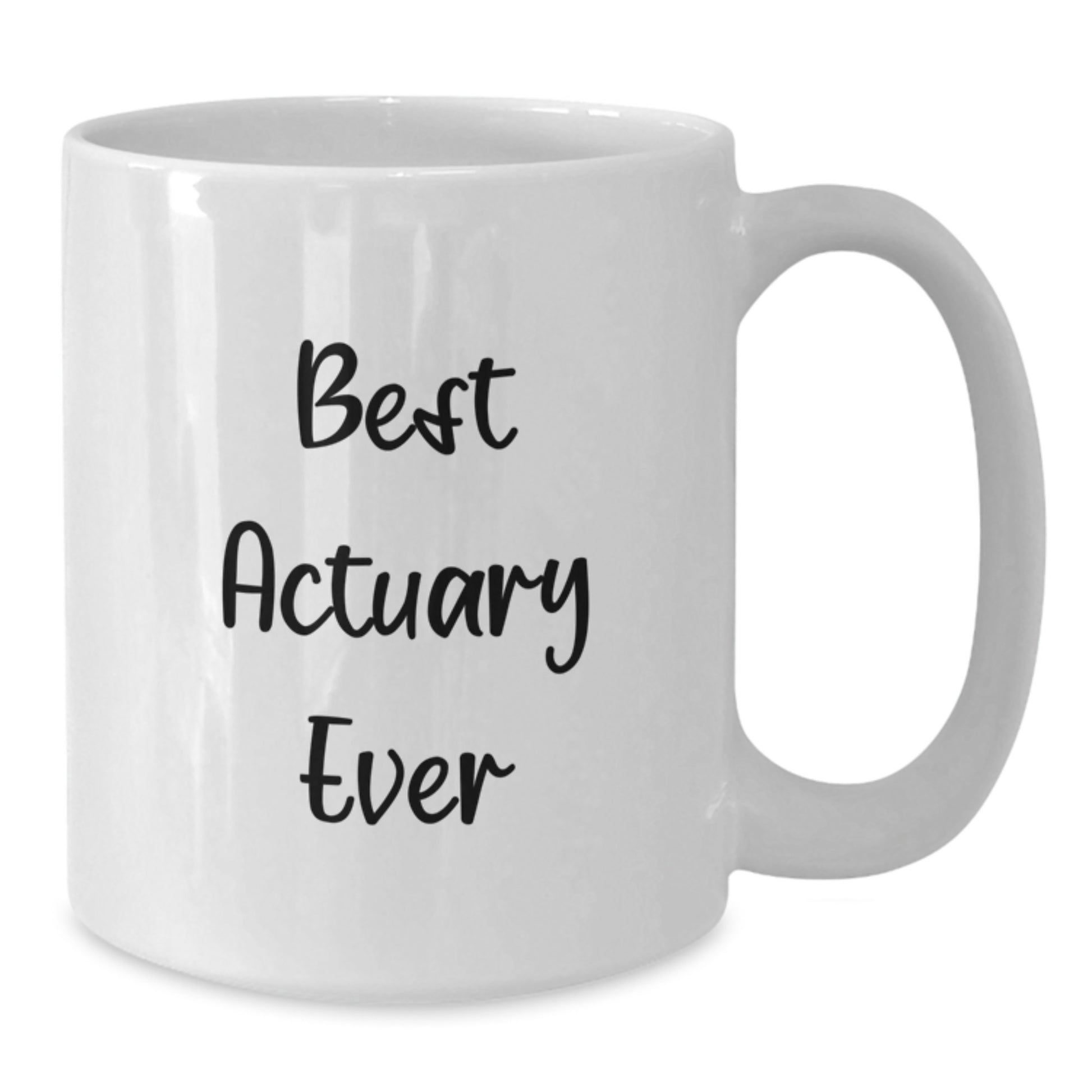 Funny Actuary Gifts for Men, White Coffee Mug with Best Actuary Ever Quote, Christmas Unique Gifts from Friends to Family - Additional