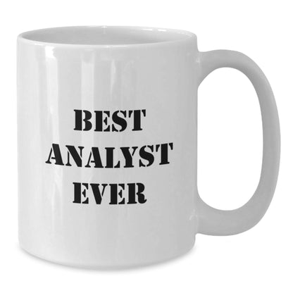 Funny Analyst Gifts for Men, White Coffee Mug, Best Analyst Ever Quote, Christmas Unique Gifts from Family - Additional