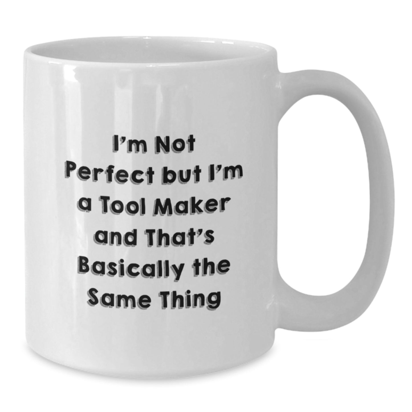 Funny Mugs for Tool Makers, Gifts from Friends to Tool Maker, White Coffee Mugs for Christmas Unique Gifts - Additional