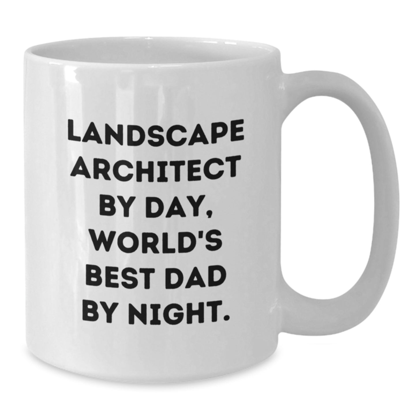 Landscape Architect Gifts, World's Best Dad By Night, White Coffee Mug for Graduation, Funny Quote, Gifts from Family, Gifts for Landscape Architect - Additional