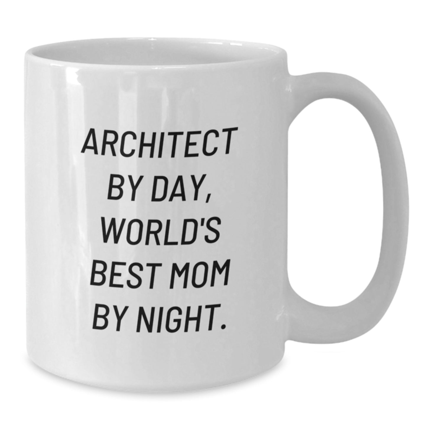 Architect Gifts from Mom, Funny White Coffee Mugs for Architect by Day, World's Best Mom by Night, Christmas Unique Gifts - Additional