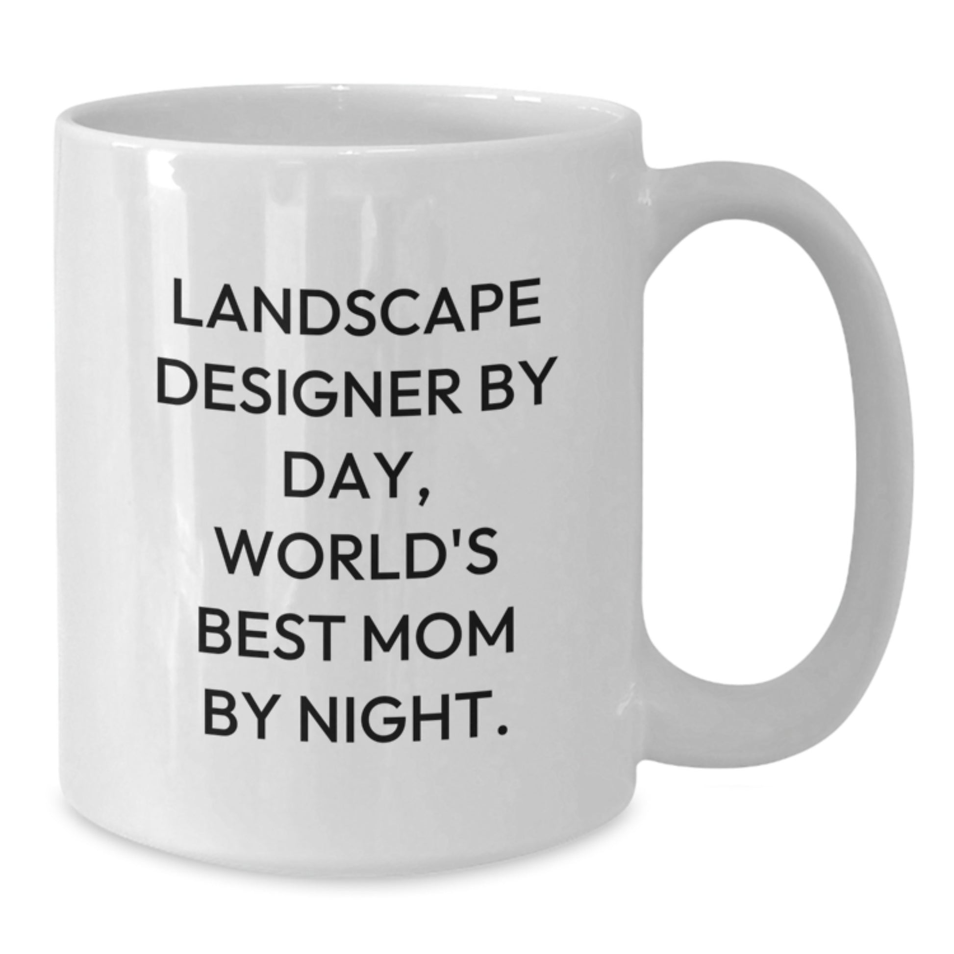 Funny Landscape Designer Gifts for Women - White Coffee Mug - Inspirational Quote for Landscape Designer Mom by Day, World's Best Mom by Night - Unique Christmas Unique Gifts from Family to Friends - Additional