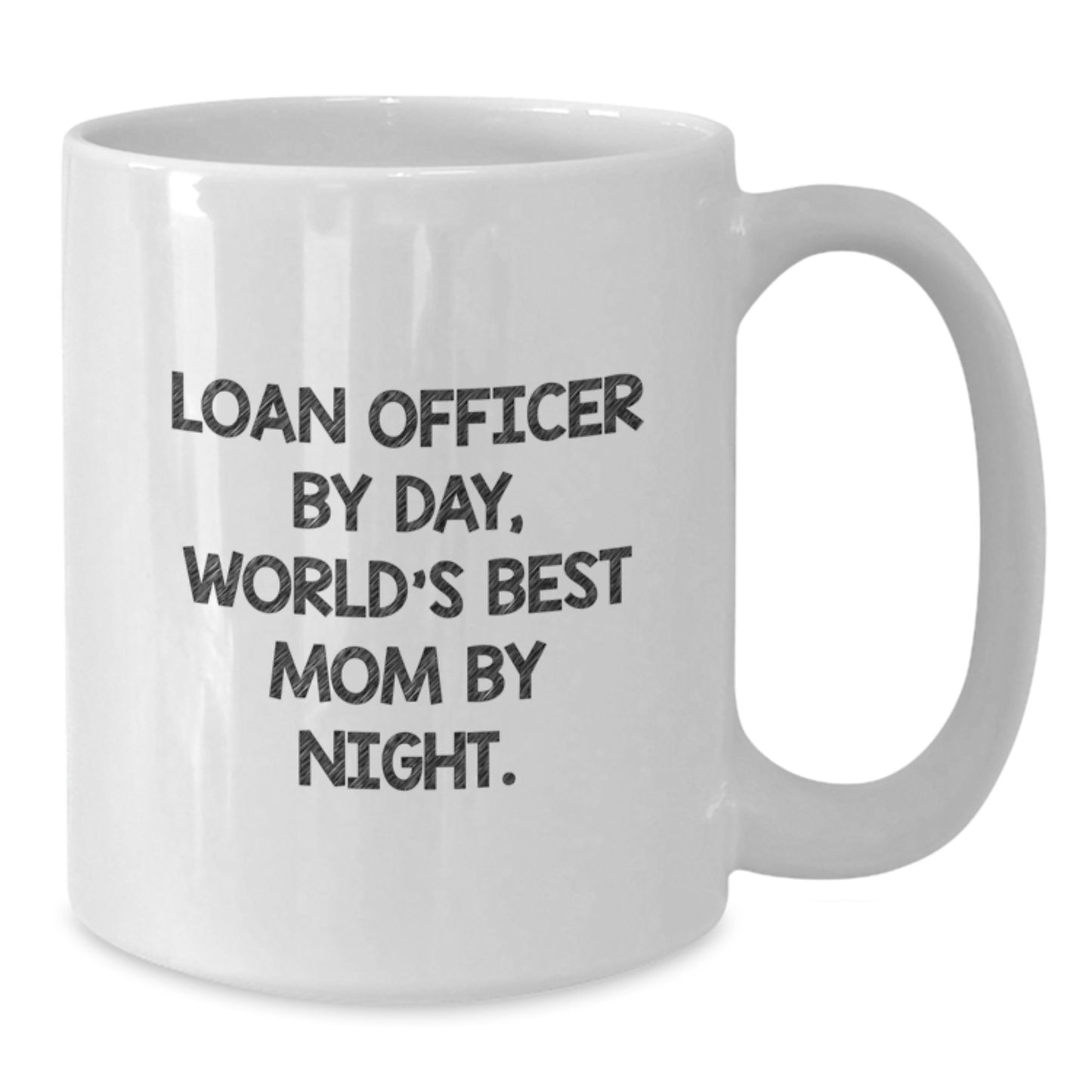 Funny Loan Officer Gifts, White Coffee Mugs for Loan Officer By Day, World's Best Mom By Night, Unique Christmas Unique Gifts from Family to Loan Officer - Additional