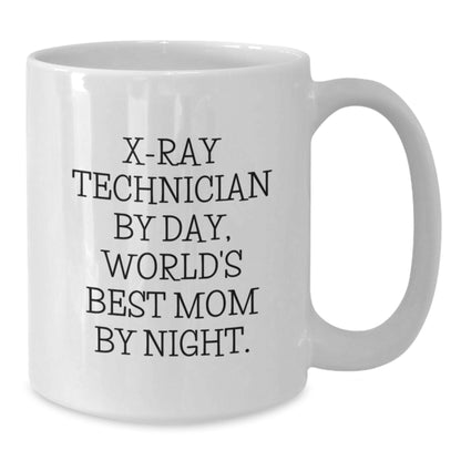 Funny X-Ray Technician Gifts for Him or Her, White Coffee Mug, World's Best Mom By Day, Perfect Night, Graduation Unique Gifts from Friends or Family - Additional