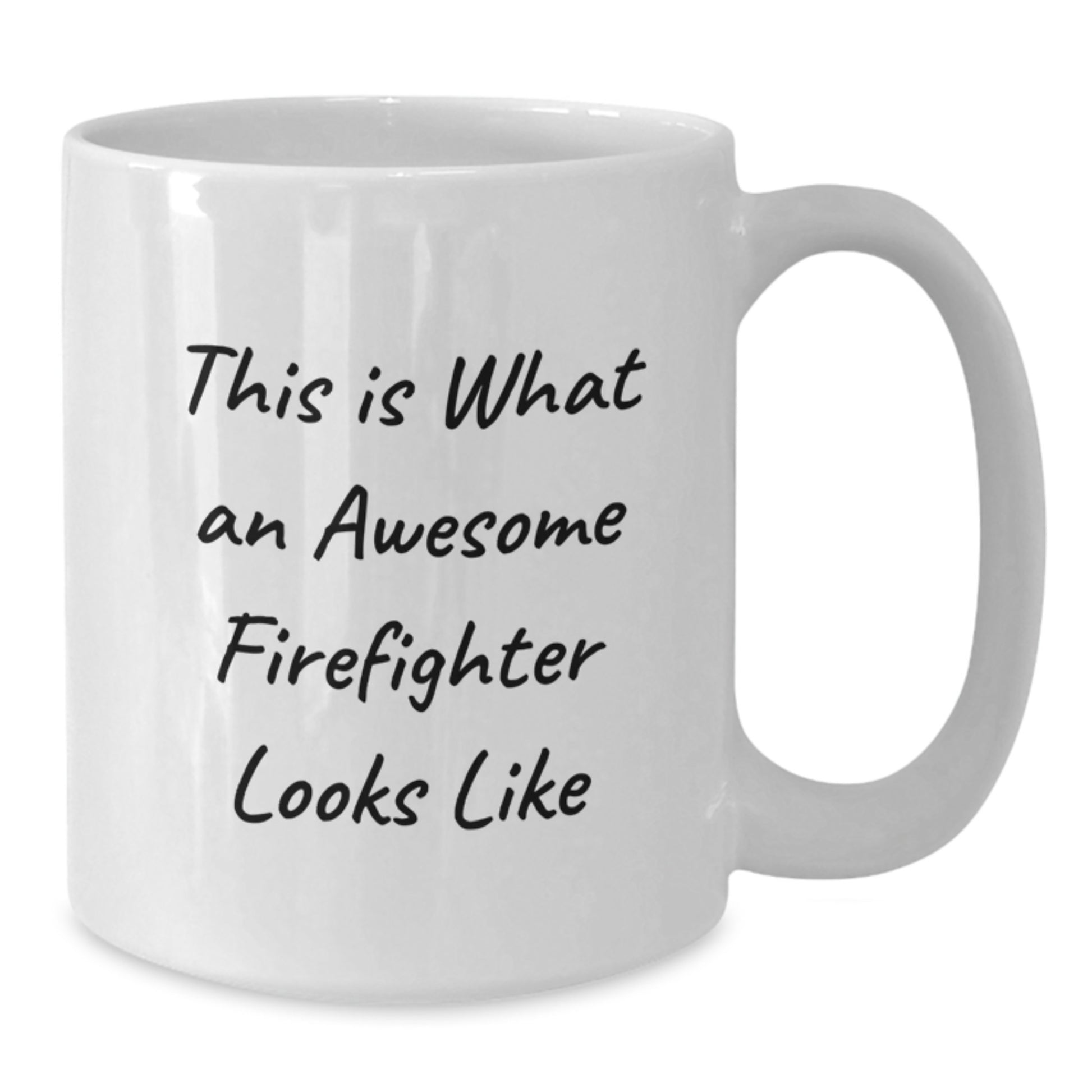 Funny Firefighter Gifts from Men - White Coffee Mug - This Is What An Awesome Firefighter Looks Like - Valentine's Unique Gifts for Firefighters, Men, or Friends - Additional
