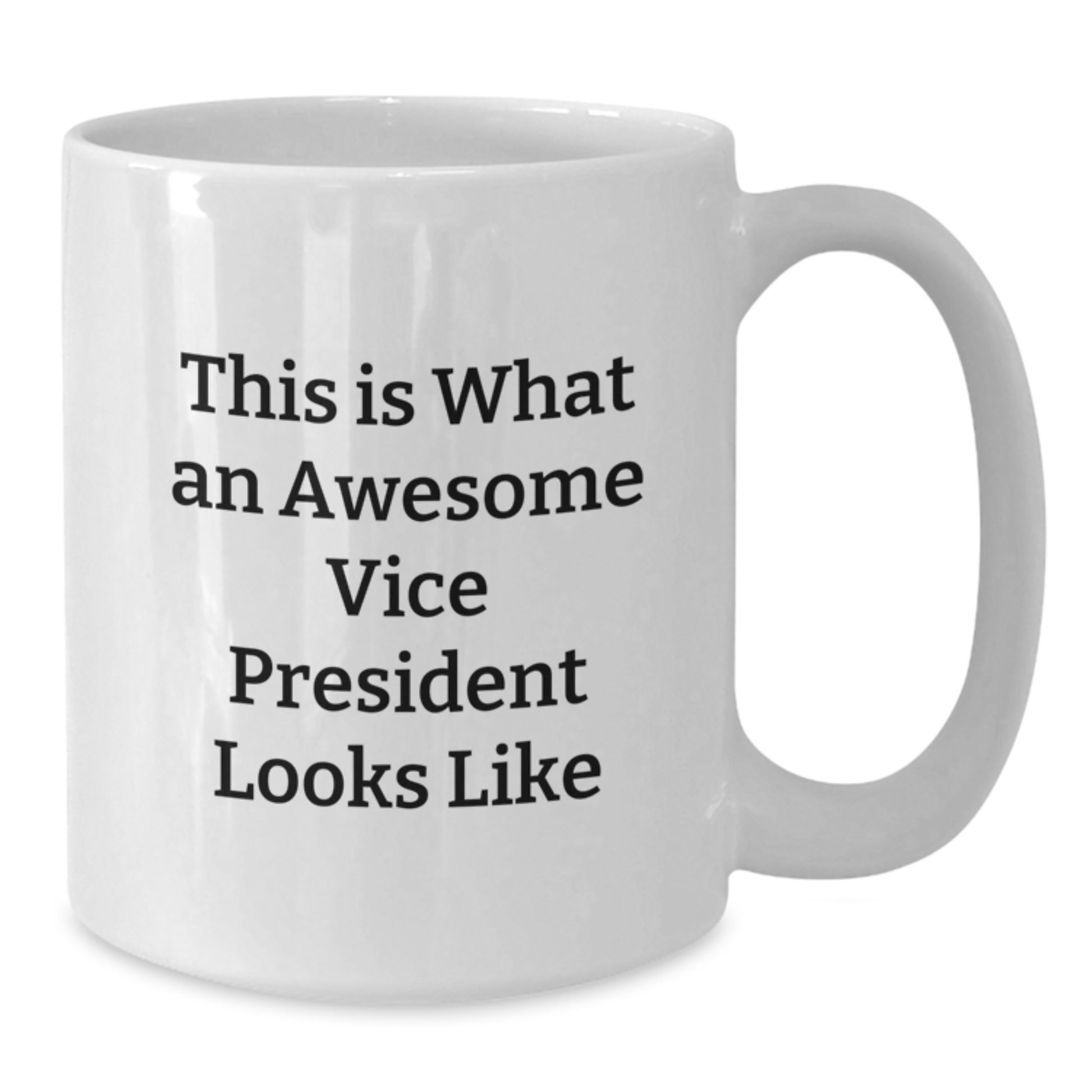 Funny Vice President Gifts for Men, White Coffee Mug with Quote 'This Is What An Awesome Vice President Looks Like' from Friends and Family on Birthday - Additional
