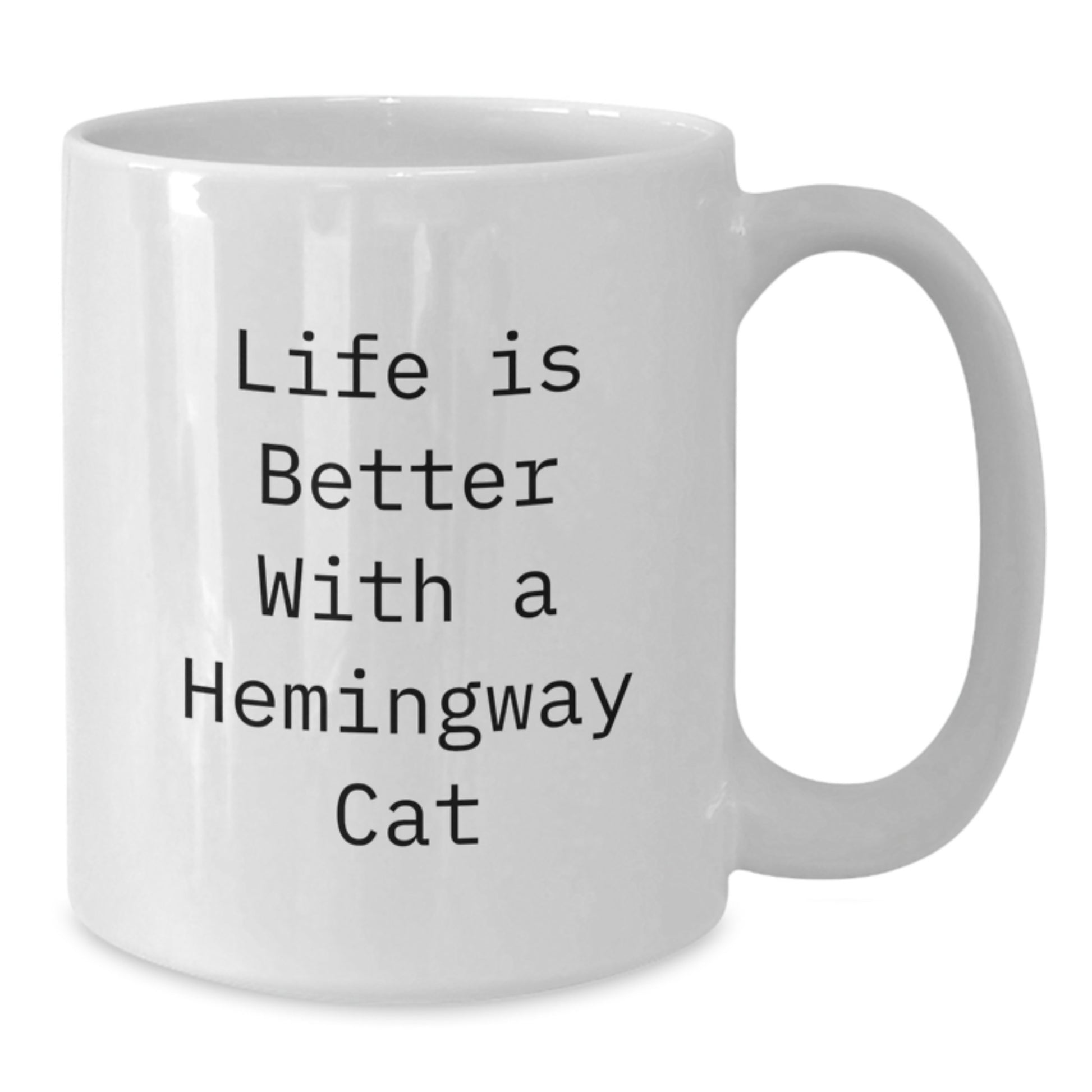 Hemingway Cat Lovers Gifts, Funny White Coffee Mug, Life Is Better With A Hemingway Cat, Birthday Unique Gifts from Friends to Family - Additional
