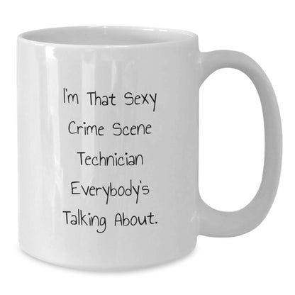 Funny Sexy Crime Scene Technician White Coffee Mug Gifts for Friends and Family - Additional