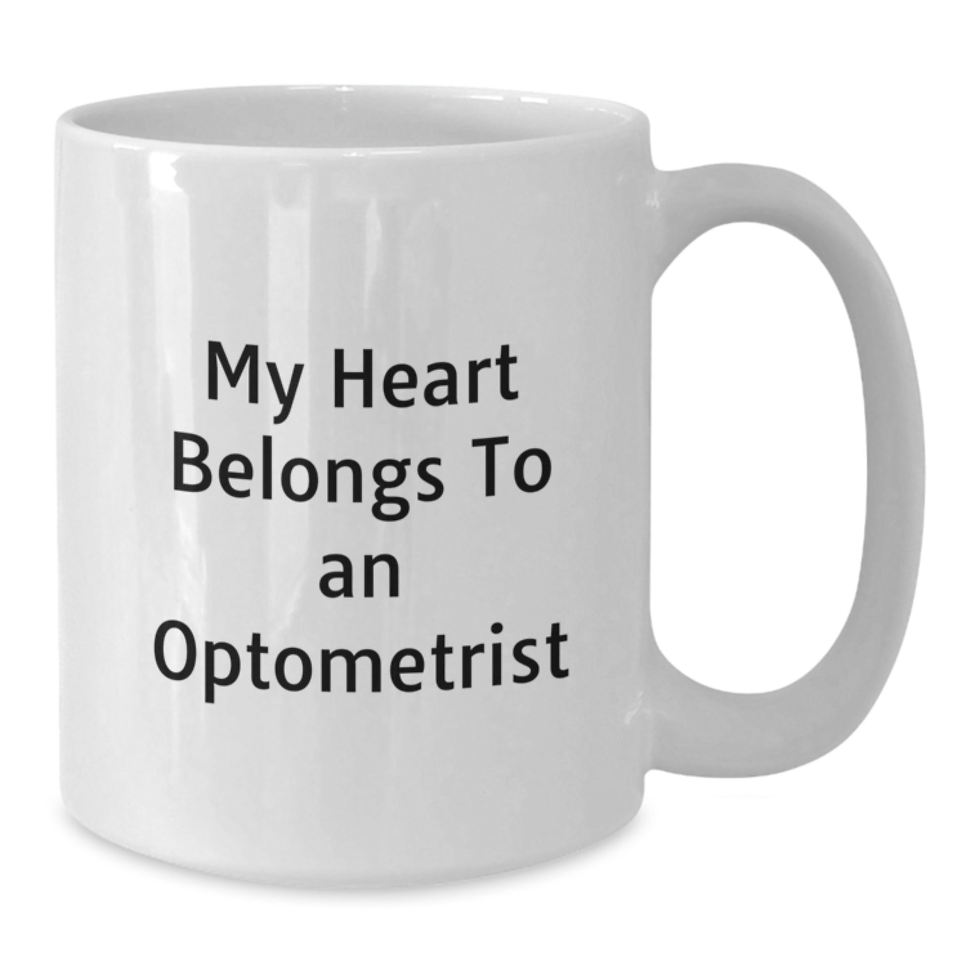 Funny Gifts for the Optometrist in Your Life My Heart Belongs To An Optometrist White Coffee Mug from Friends - Additional