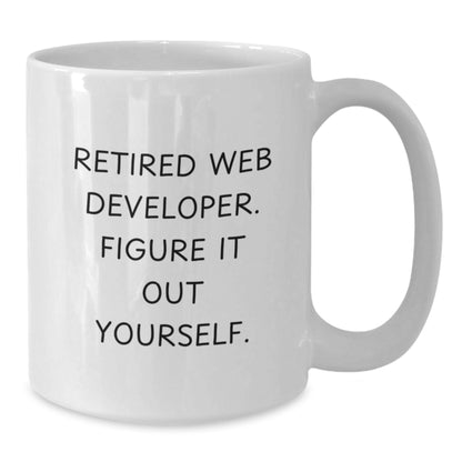 Funny Web Developer Gifts from Friends to Web Developer, Unique White Coffee Mug for Web Developers, Retired Web Developer Quote 'Figure It Out Yourself' for Christmas - Additional