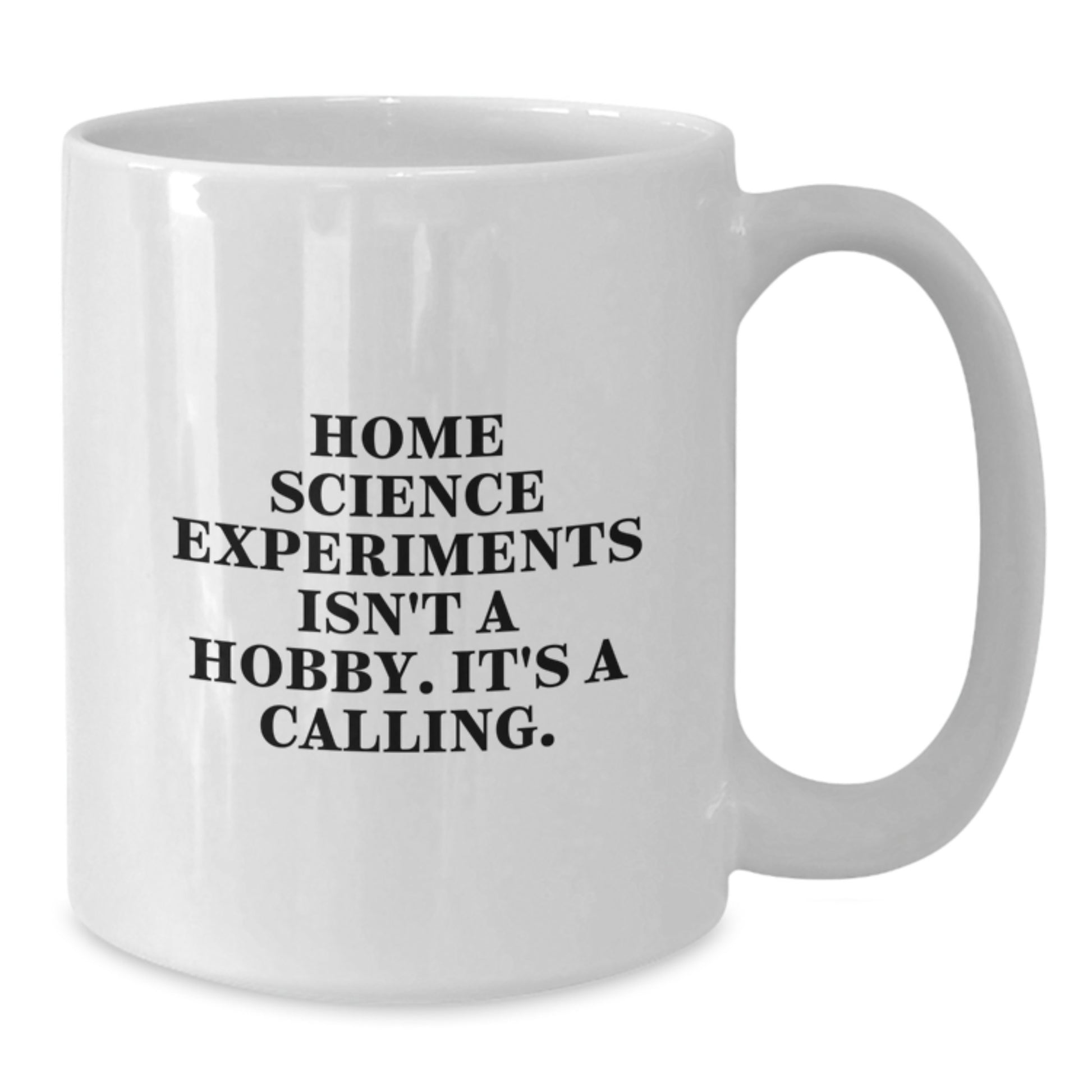 Home Science Experiments Isn't A Hobby Gifts, Funny Quote, White Coffee Mug for Home Science Experiments Enthusiasts, Graduation Unique Gifts from Friends, Family - Additional