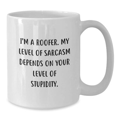 Funny Roofer Gifts for Men from Family - White Coffee Mug with I'm A Roofer Quote - Additional