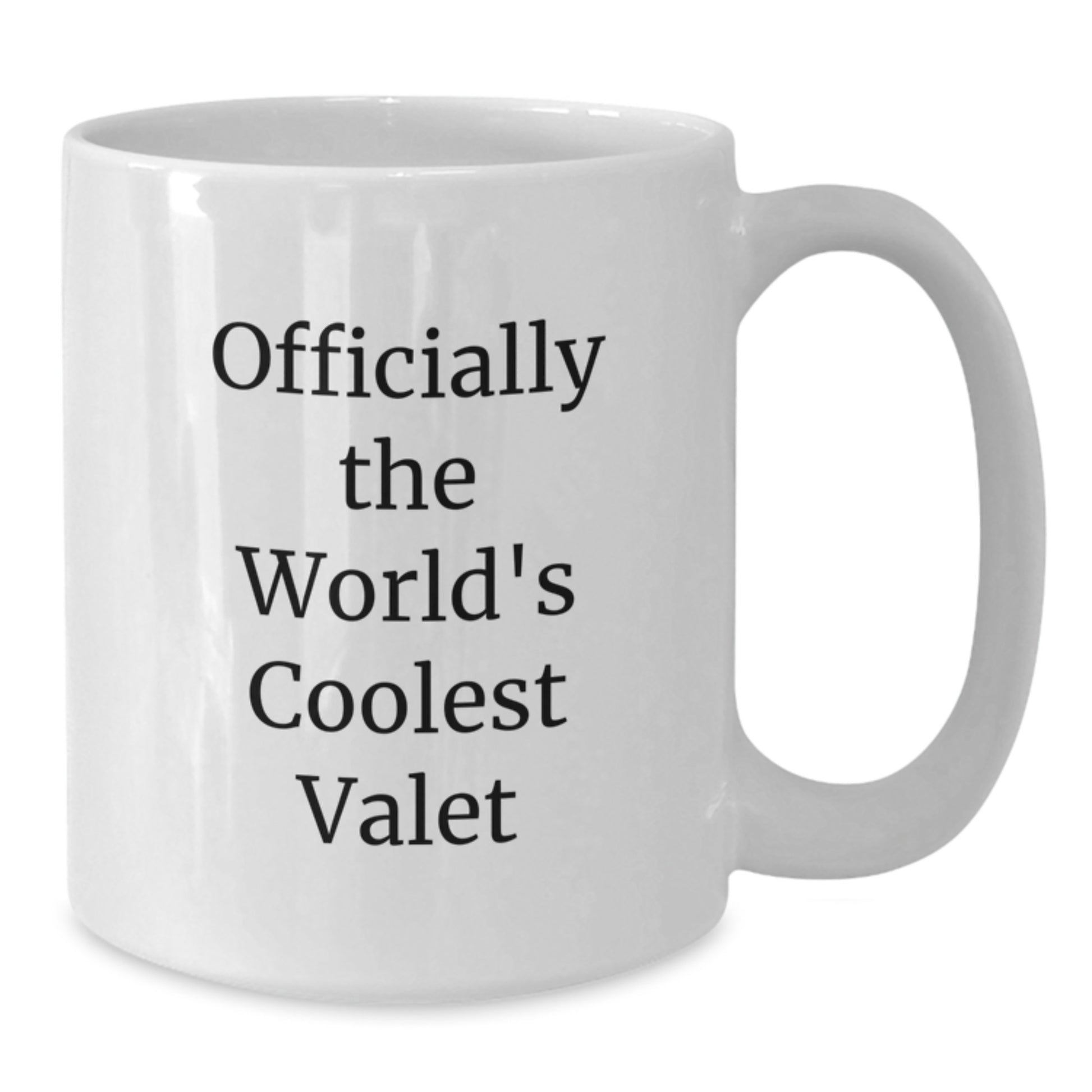 Funny Valet Gifts from Men to Valet - Officially The Worlds Coolest Valet Quote White Coffee Mug, Christmas Unique Gifts for Him - Additional