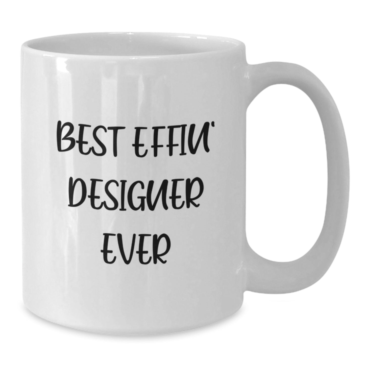 Funny Designer Gifts for Men from Best Effin' Designer Ever White Coffee Mug, Unique Christmas Unique Gifts - Additional