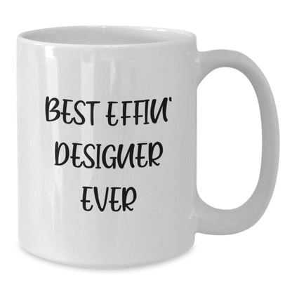 Funny Designer Gifts for Men from Best Effin' Designer Ever White Coffee Mug, Unique Christmas Unique Gifts - Additional