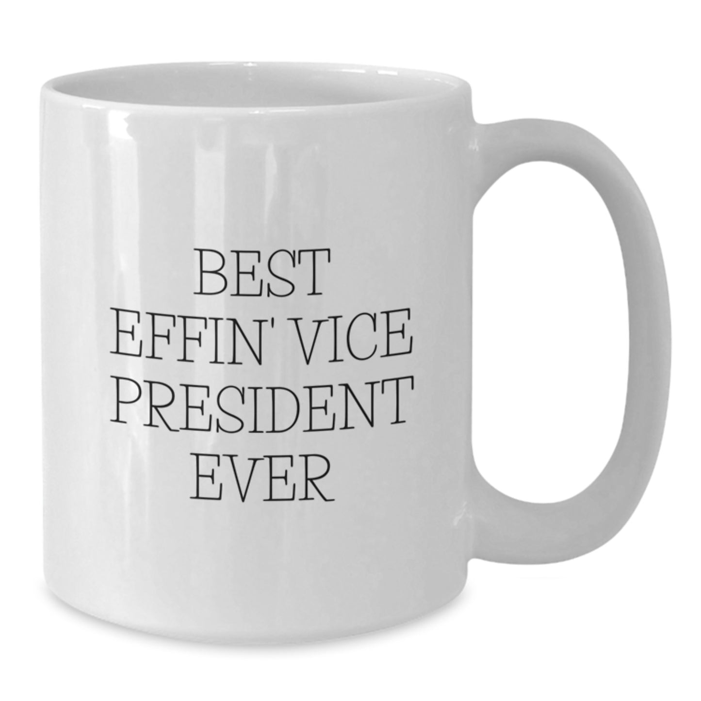 Funny Vice President Gifts for Men from Friends, White Coffee Mug Best Effin' Vice President Ever Christmas Unique Gifts - Additional