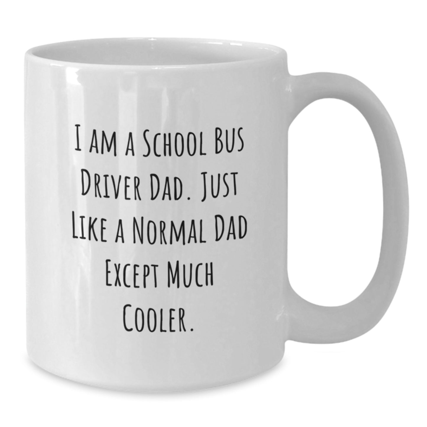 Funny School Bus Driver Gifts for Men, Unique White Coffee Mugs from Dad, Inspirational Christmas Unique Gifts - Additional