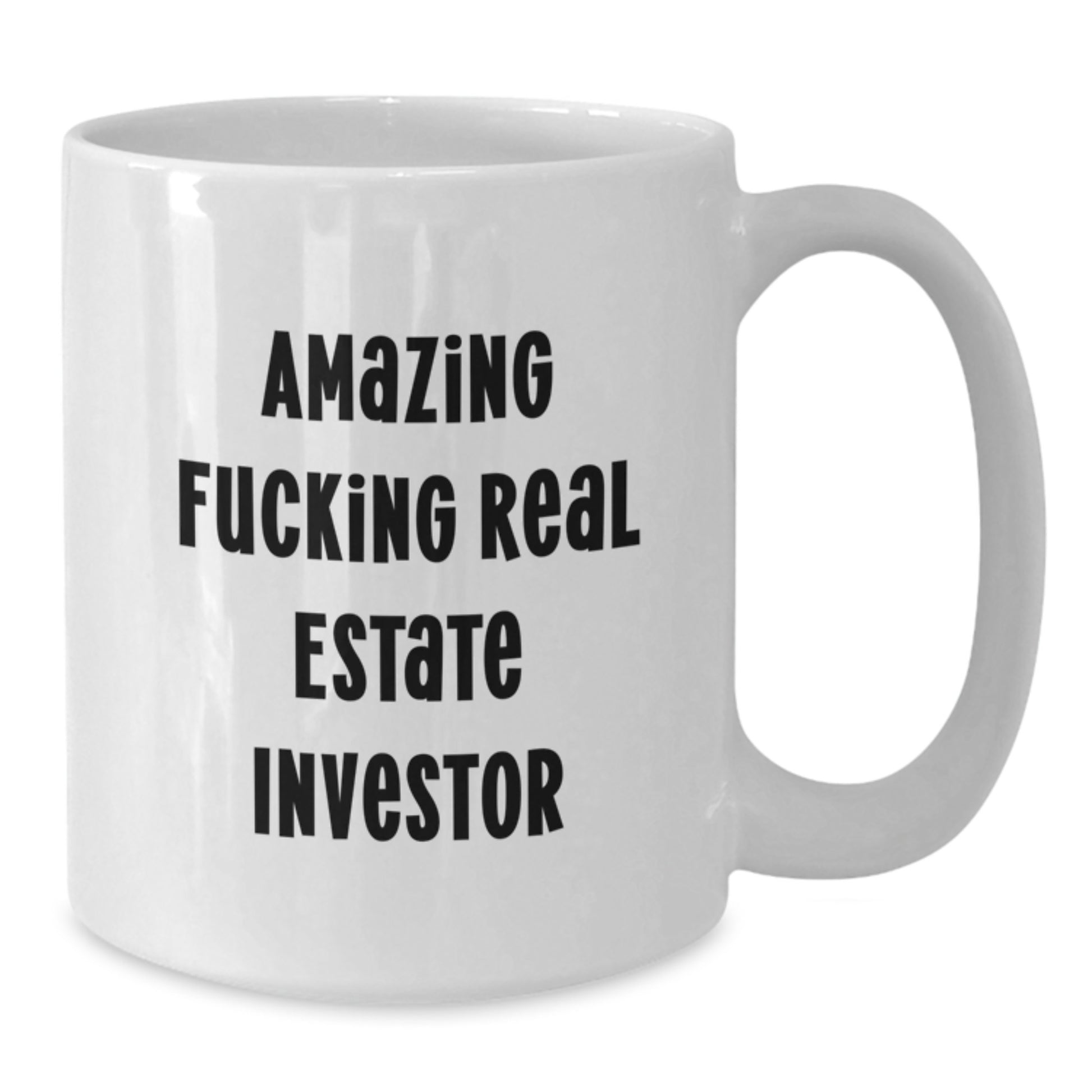 Funny Real Estate Investor Gifts for Men, Women, and Friends - Amazing F--king Real Estate Investor Ceramic White Coffee Mugs for Christmas Unique Presents from Family or Coworkers - Additional