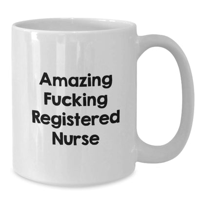 Funny Gifts from Men to Amazing 'F--king' Registered Nurses, White Coffee Mugs for Christmas Unique Gifts - Additional