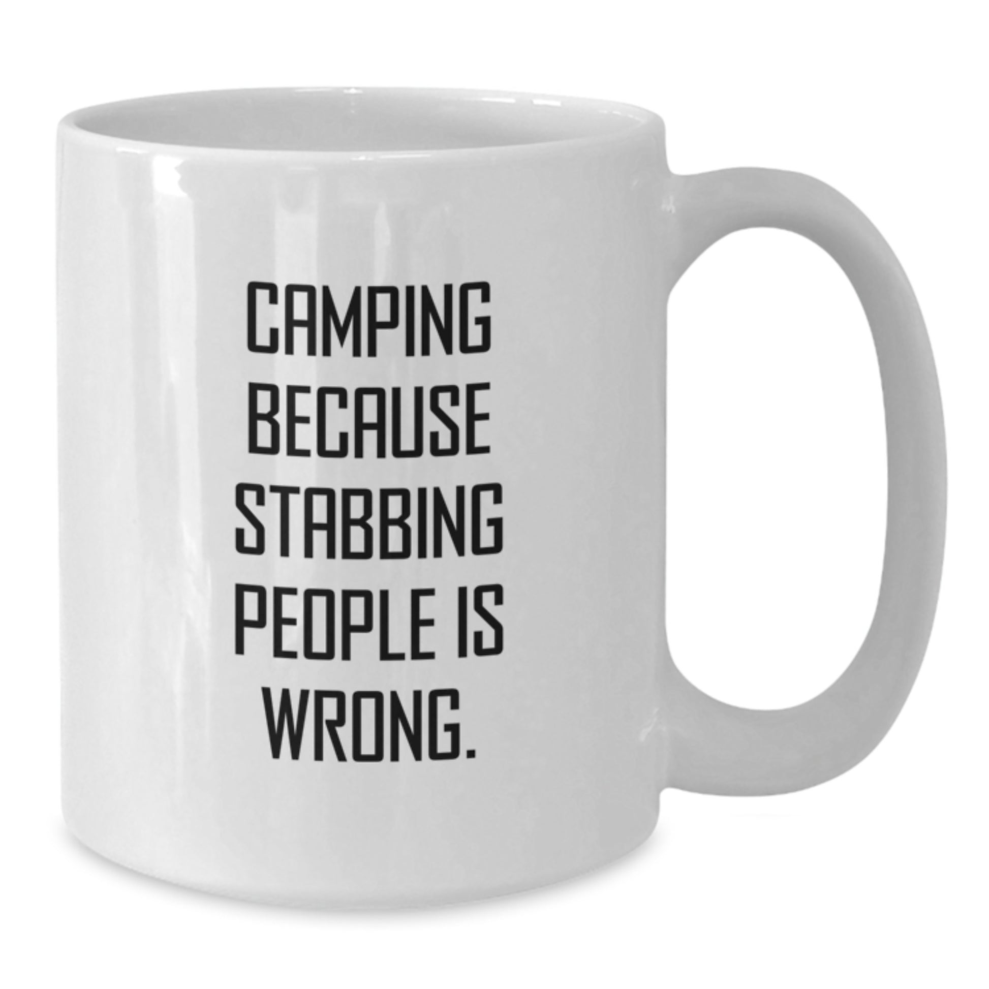Camping Humor White Coffee Mug - Funny Camping Gifts for Men or Women Friends and Family This Christmas - Gifts from Mom Dad or a Funny Friend - Additional