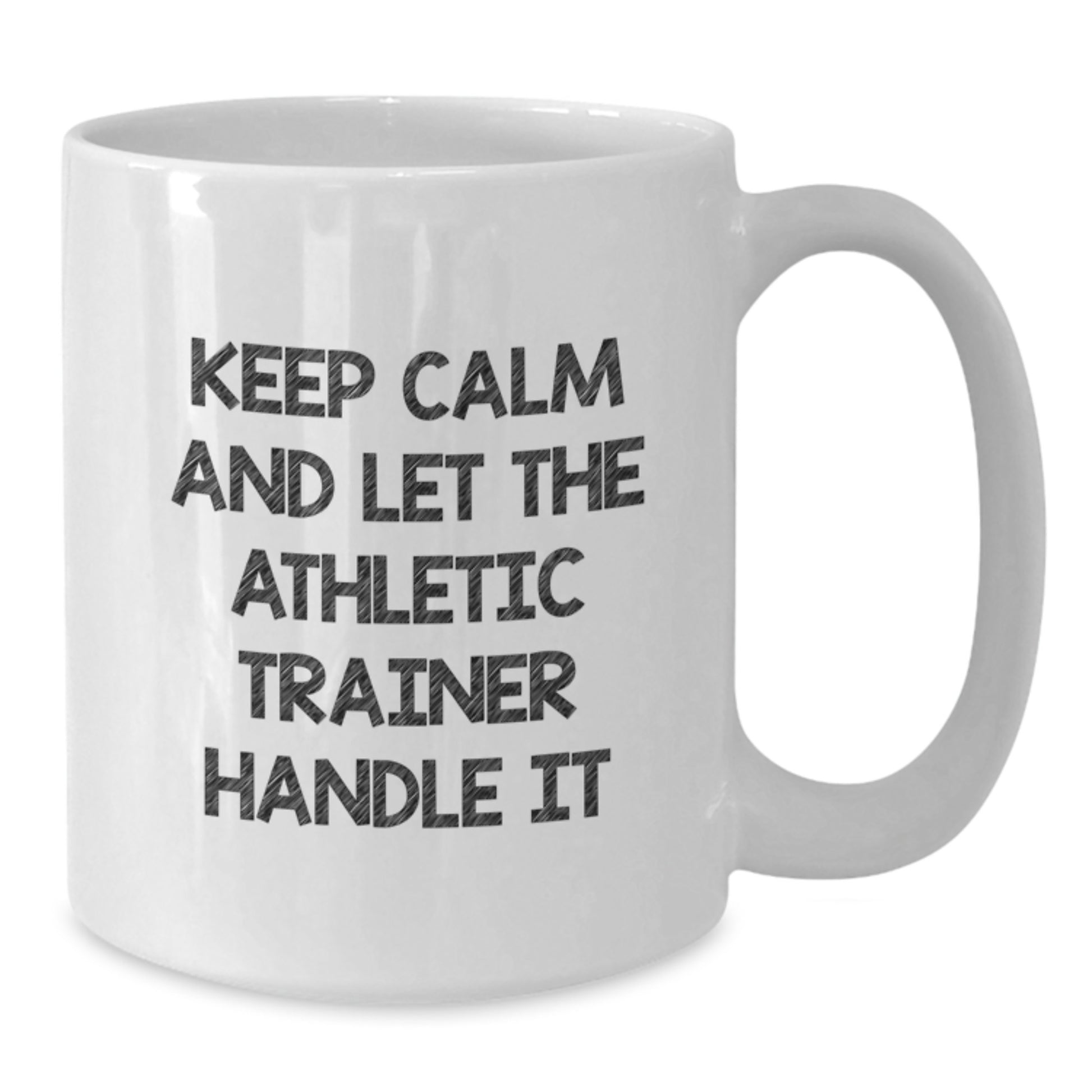 Funny Athletic Trainer Christmas Unique Gifts from Friends for Men - Keep Calm And Let The Athletic Trainer Handle It White Coffee Mug - Additional