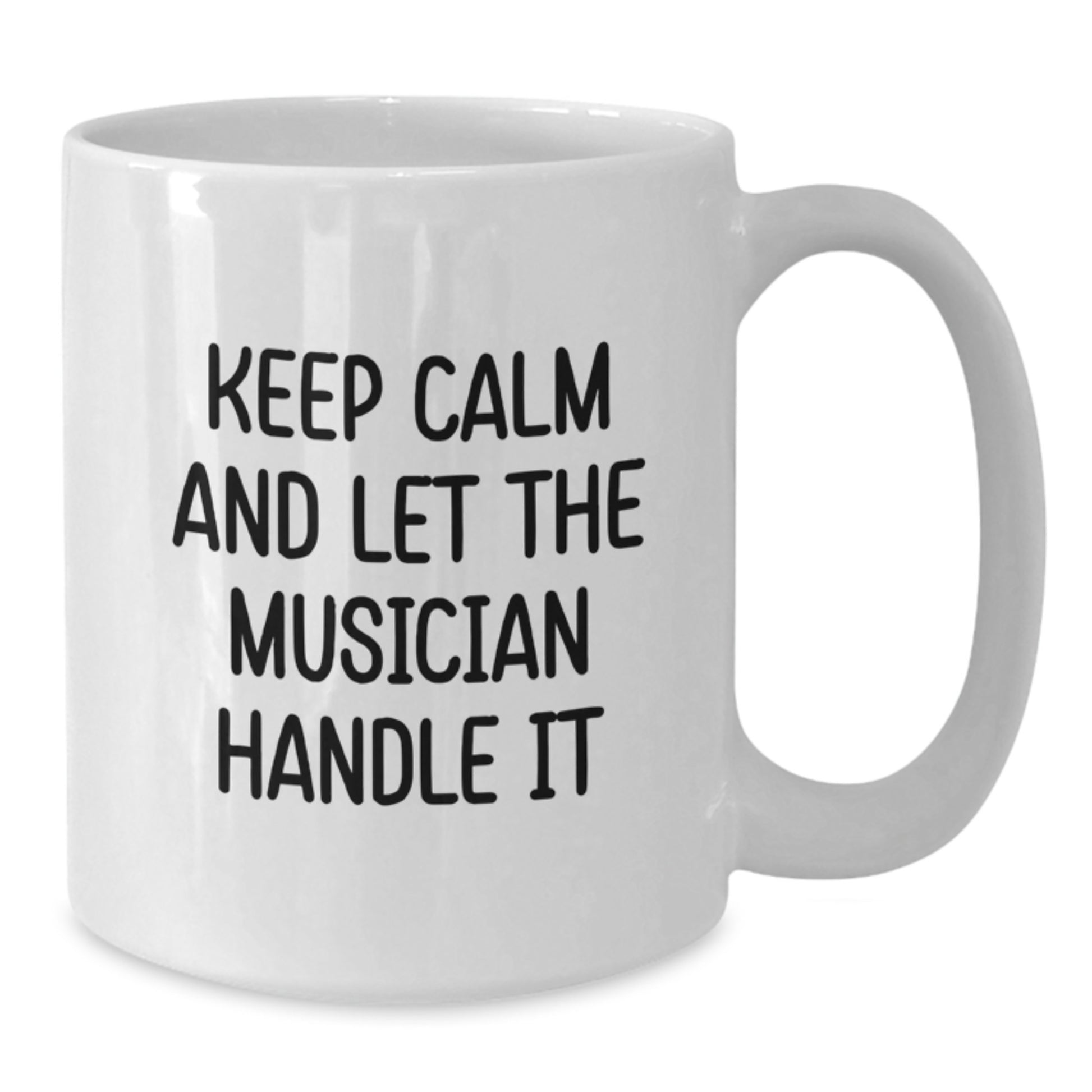 Funny Musician Gifts from Friends Christmas Unique Mugs for Musician Lovers - Keep Calm And Let The Musician Handle It - Additional