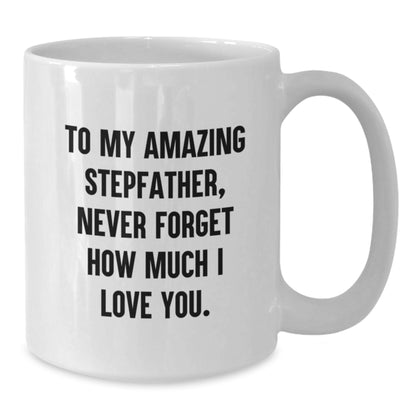 Unique Gifts from Family to Stepfather, Funny Stepfather Love Quotes White Coffee Mug, Christmas Unique Gifts for Men, Women, Friends, Family - Additional