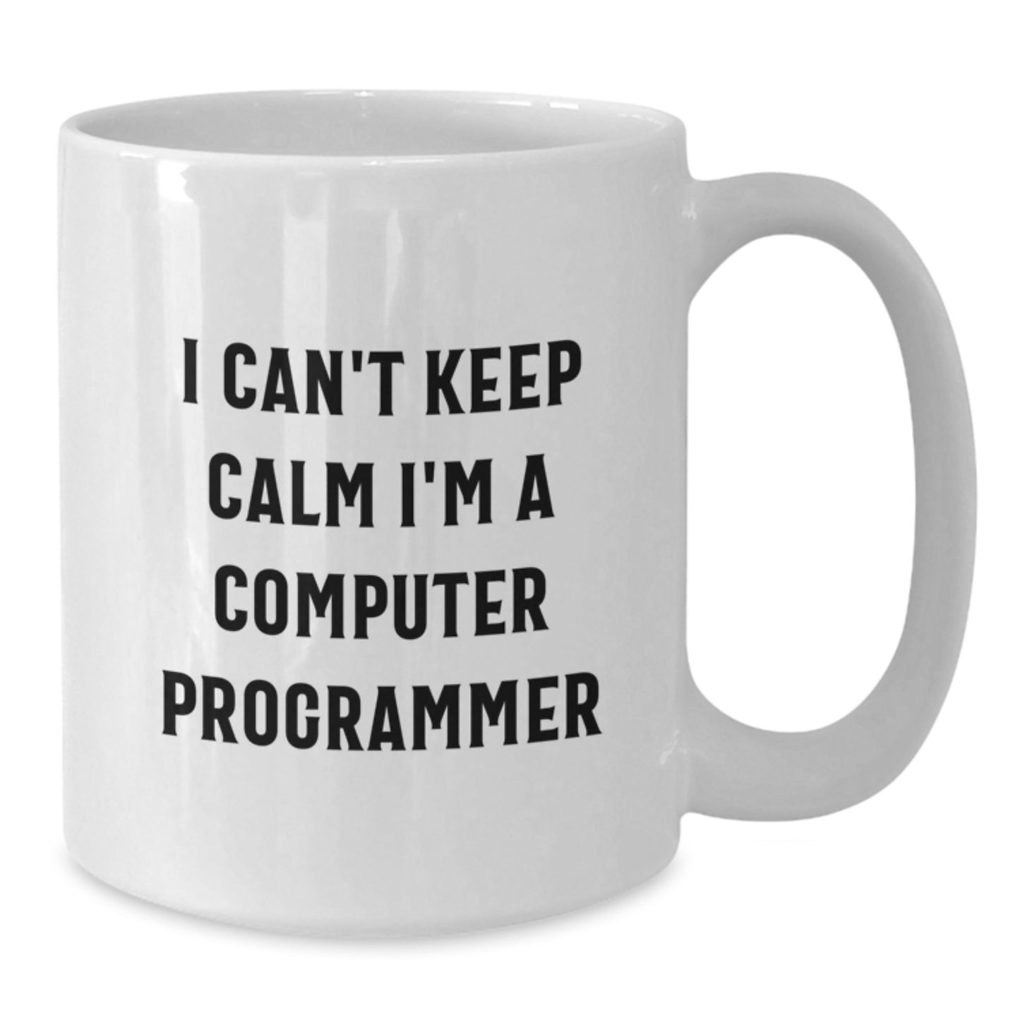 Funny Computer Programmer Gifts for Christmas, 'I Can't Keep Calm I'm A Computer Programmer' White Coffee Mug, Unique Gift from Friends to Family - Additional