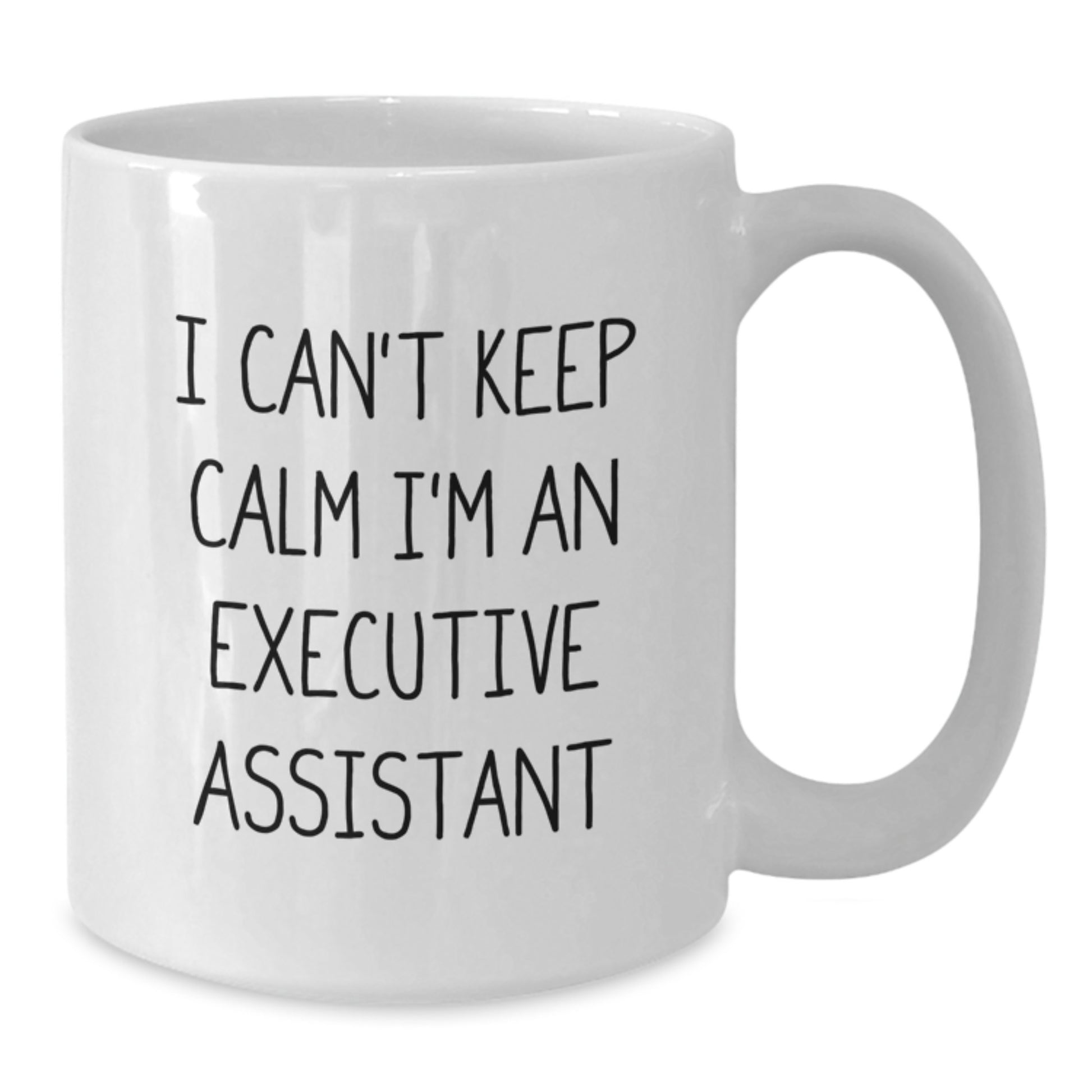 Funny Executive Assistant Gifts, White Coffee Mug, 'I Can't Keep Calm I'm An Executive Assistant', Unique Christmas Unique Gifts from Coworkers, Friends, Family - Additional