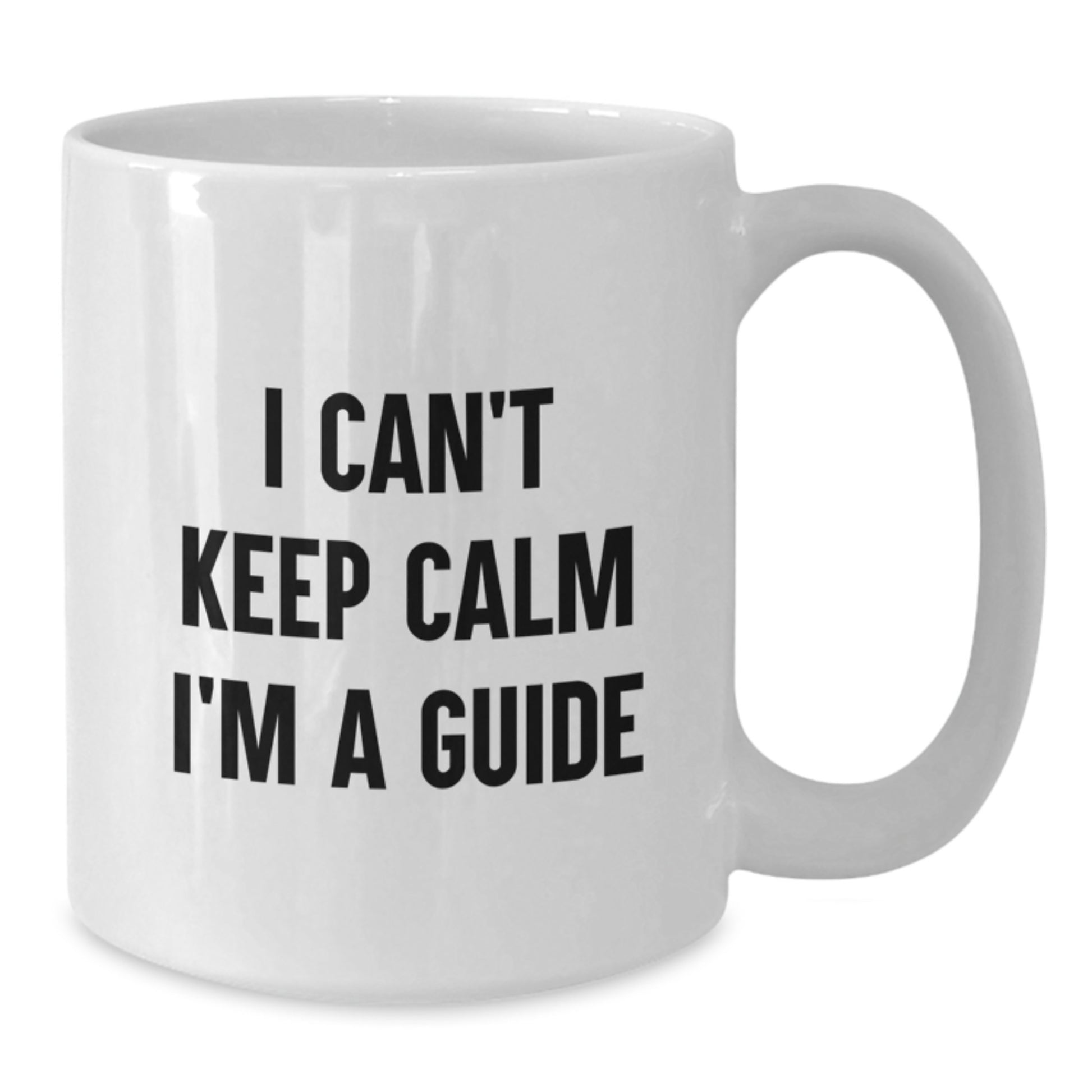Funny Guide Gifts from Friends - 'I Can't Keep Calm I'm A Guide' White Coffee Mug for Guide Enthusiasts on Christmas Morning Gifts - Additional