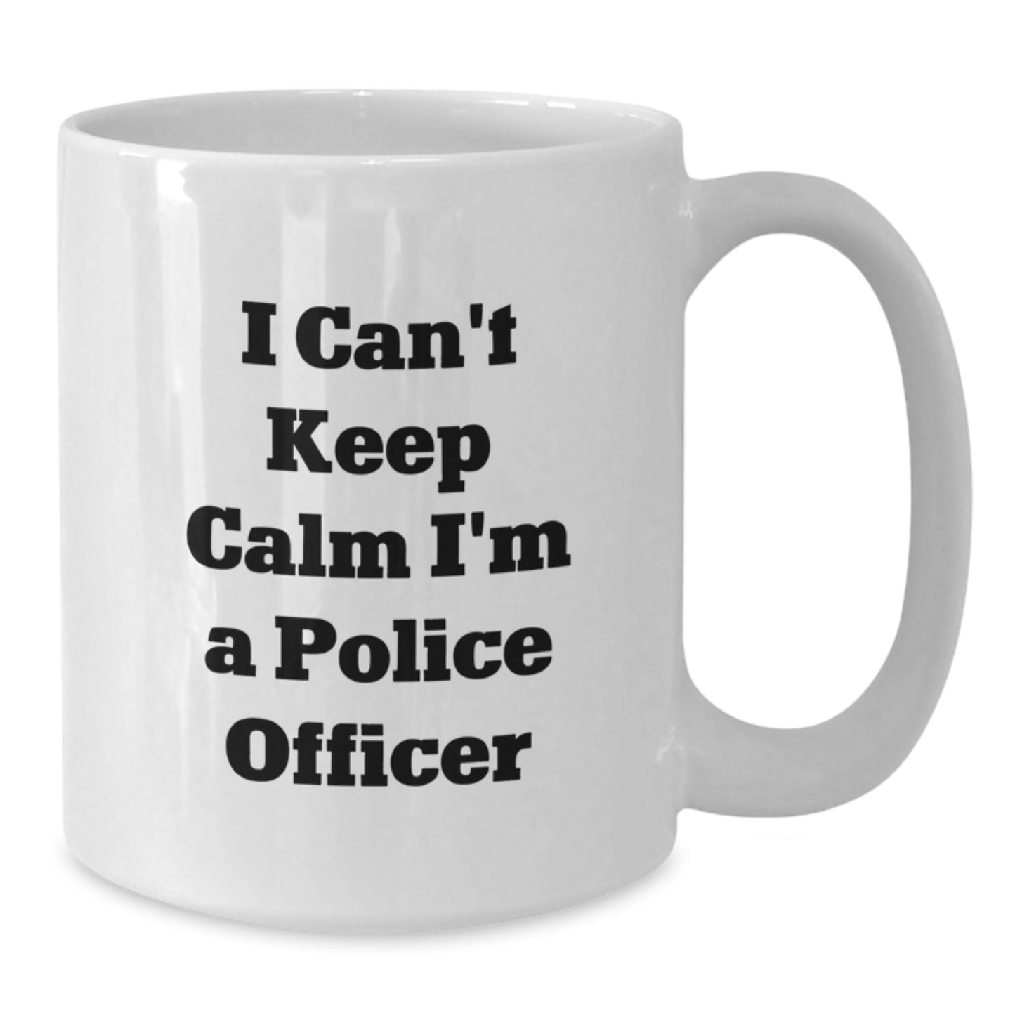 Police Officer Funny Mug Gifts from Men to Friends, White Coffee Mug for Police Officer Lover, I Can't Keep Calm I'm A Police Officer Christmas Unique Gifts - Additional