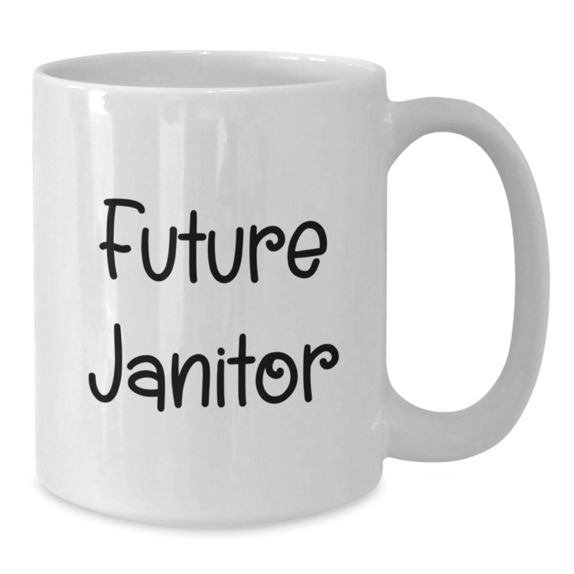 Funny Janitor Gifts from Friends, Inspirational Future Janitor White Coffee Mug for Christmas Unique Gifts, Janitor Humor - Additional