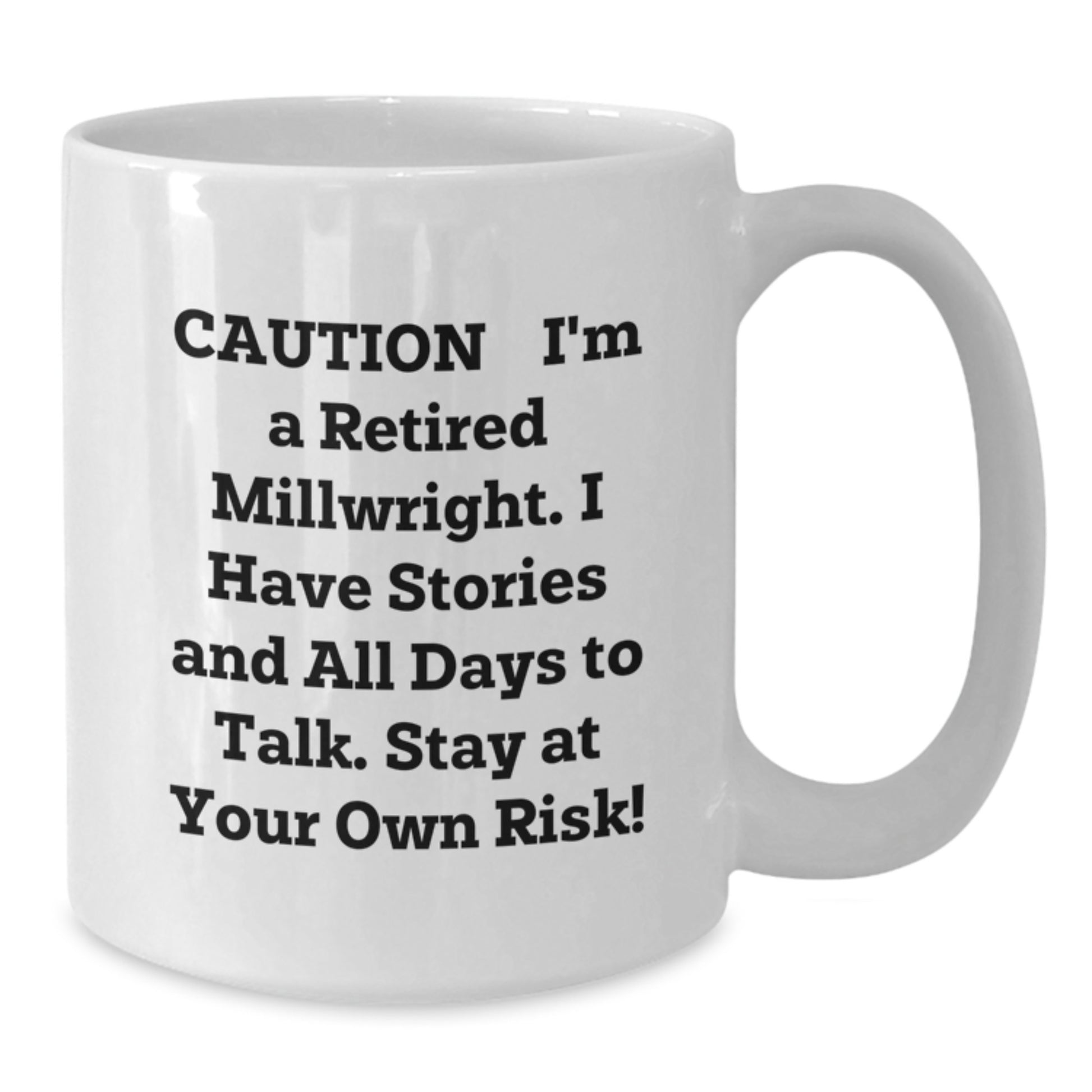 Funny Millwright Gifts, White Coffee Mug, Christmas Unique Gifts from Men, for Millwright Friends, Unique Retirement Gift - Additional