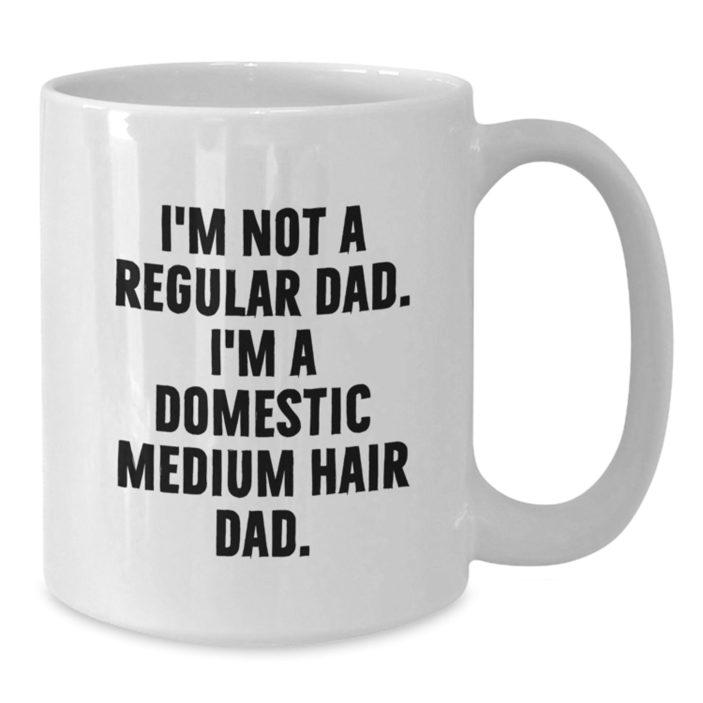 Funny Domestic Medium Hair Dad Gifts for Men, White Coffee Mug, Perfect for Christmas Unique Presents from Friends, Family - Additional