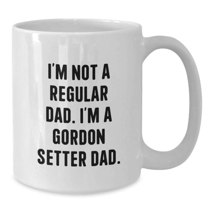 Gordon Setter Dad Gifts, White Coffee Mugs, Funny Quote for Birthday, Gifts from Men to Gordon Setter Dog Owners, 11oz or 15oz Capacity, Ceramic, Microwave and Dishwasher Safe - Additional