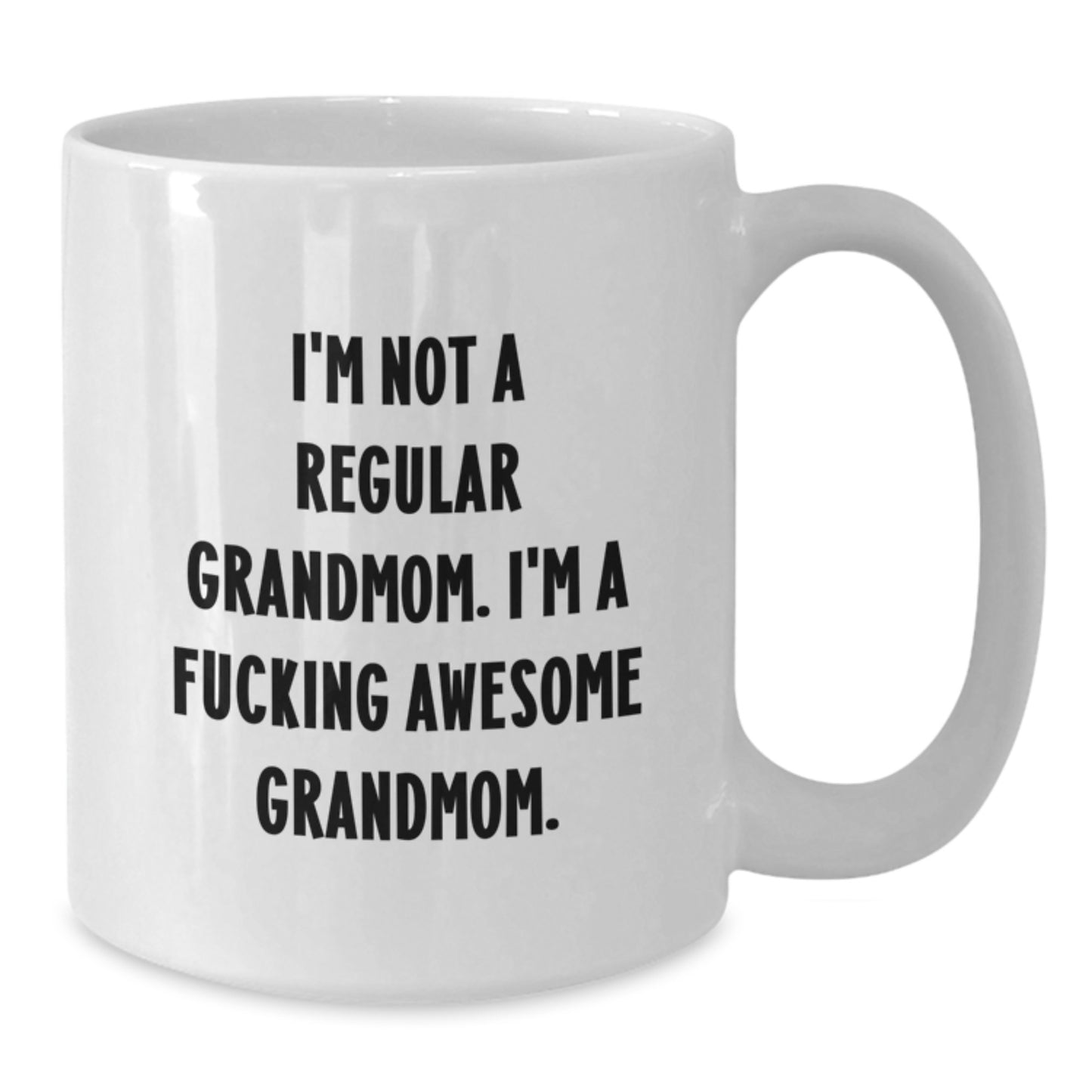 Funny Grandmom White Coffee Mugs Gifts from Family for Grandmom - 'I'm A F--king Awesome Grandmom' Christmas Unique - Additional