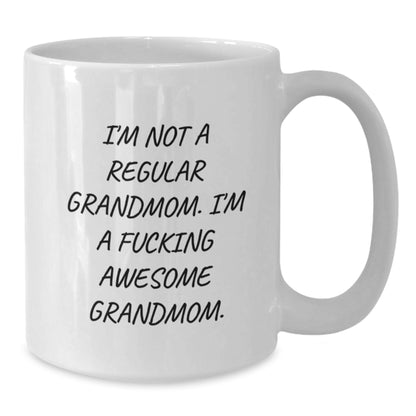 Funny Grandmom White Coffee Mug Gifts from Family - I'm Not A Regular Grandmom - Christmas Unique Gifts - Additional