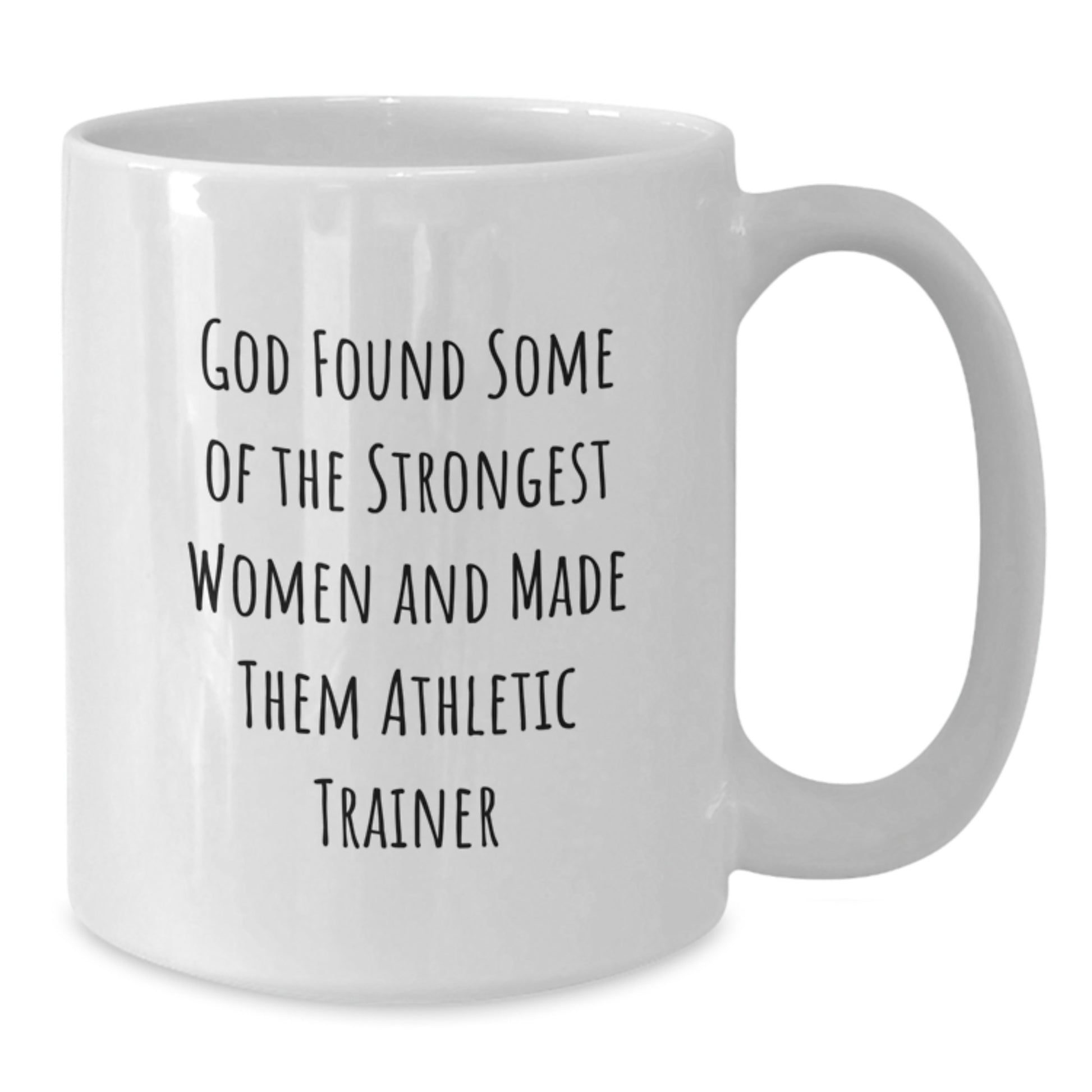 Funny Quote Athletic Trainer White Coffee Mug Gifts for Men from Friends, Unique Christmas Unique Gifts, Inspirational Mug for Women, Ceramic 11oz or 15oz Capacity - Additional