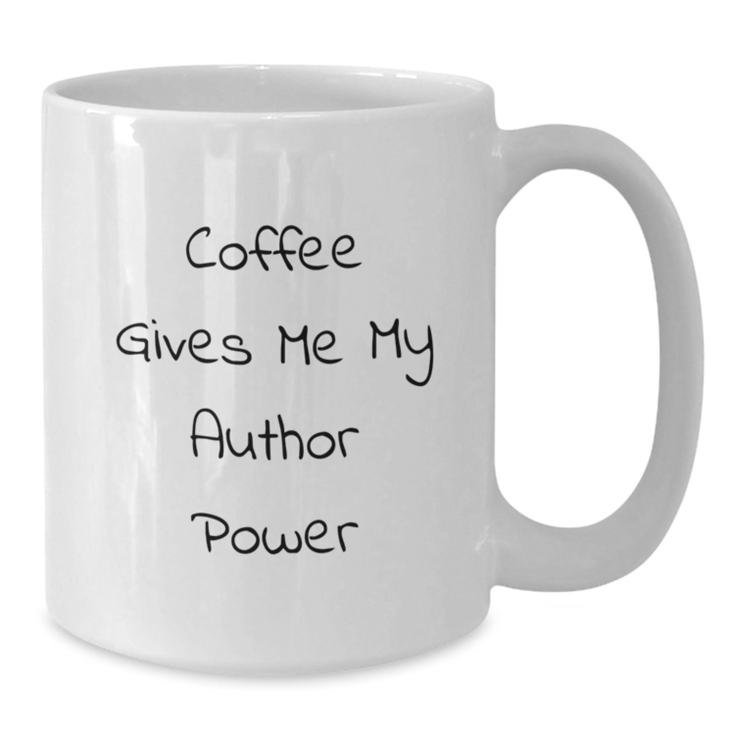 Funny Author Quote White Coffee Mug Gifts for Author Friends and Family - Coffee Gives Me My Author Power - Additional
