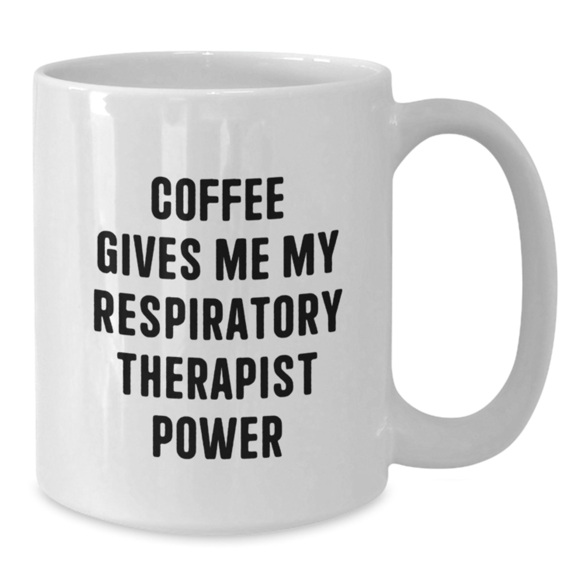Funny Respiratory Therapist Coffee Mug Gifts from Friends for Birthday, 'Coffee Gives Me My Respiratory Therapist Power' Quote, White Ceramic 11oz or 15oz - Additional