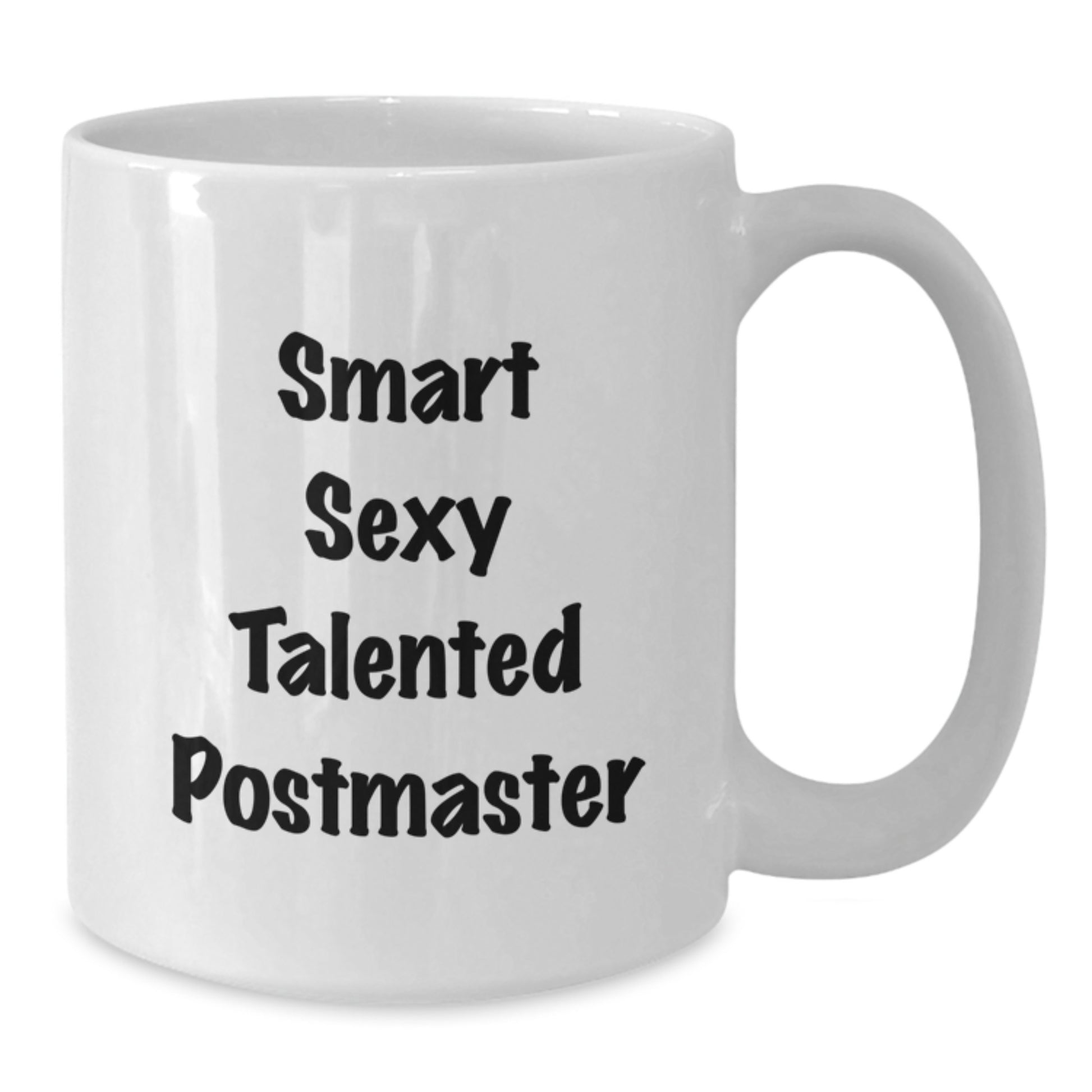 Funny Postmaster Gifts for Postmaster, Smart Sexy Talented Postmaster Quote White Coffee Mug, Gifts from Friends and Family for Christmas Unique Gifts - Additional